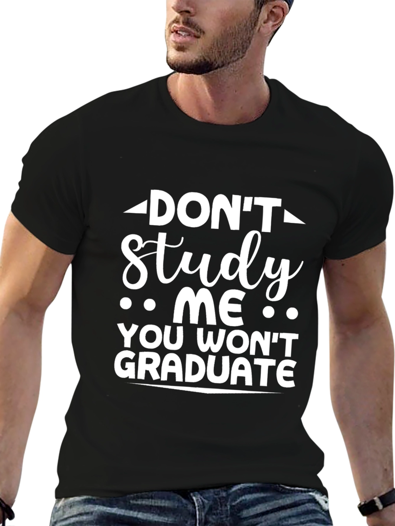 Dont Study Me T-Shirt Funny Graduation Tee
