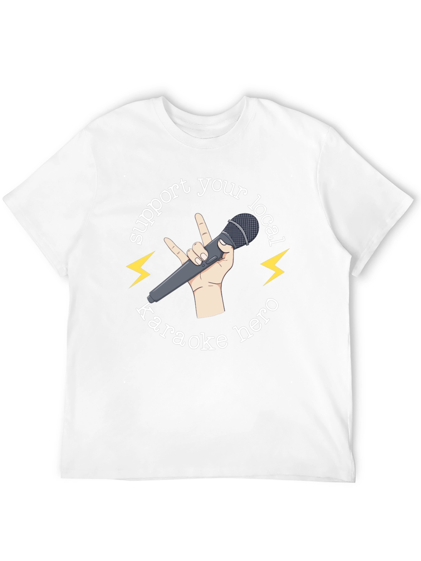 Support Your Local Karaoke Hero T-Shirt