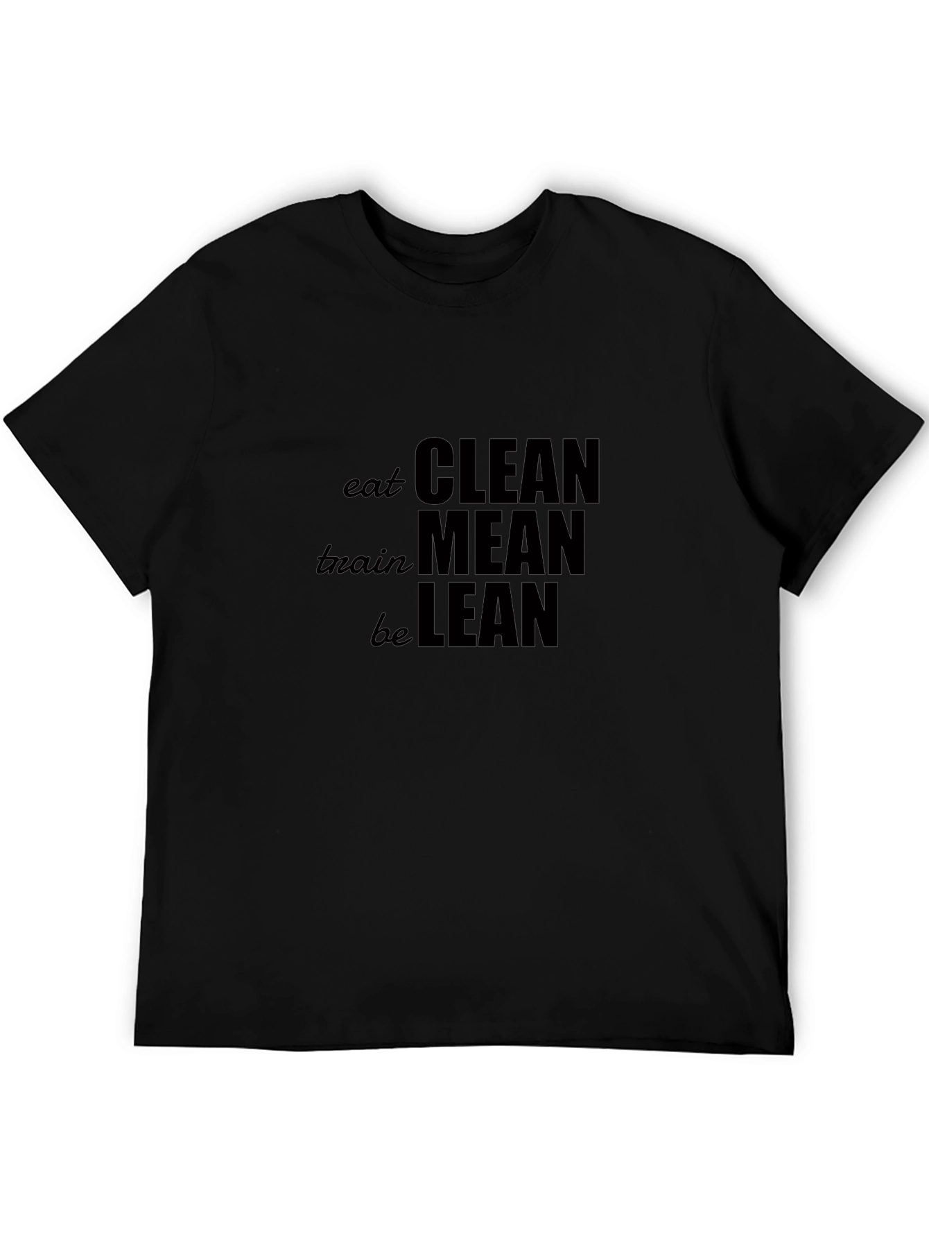 Eat Clean Train Mean Black T-Shirt