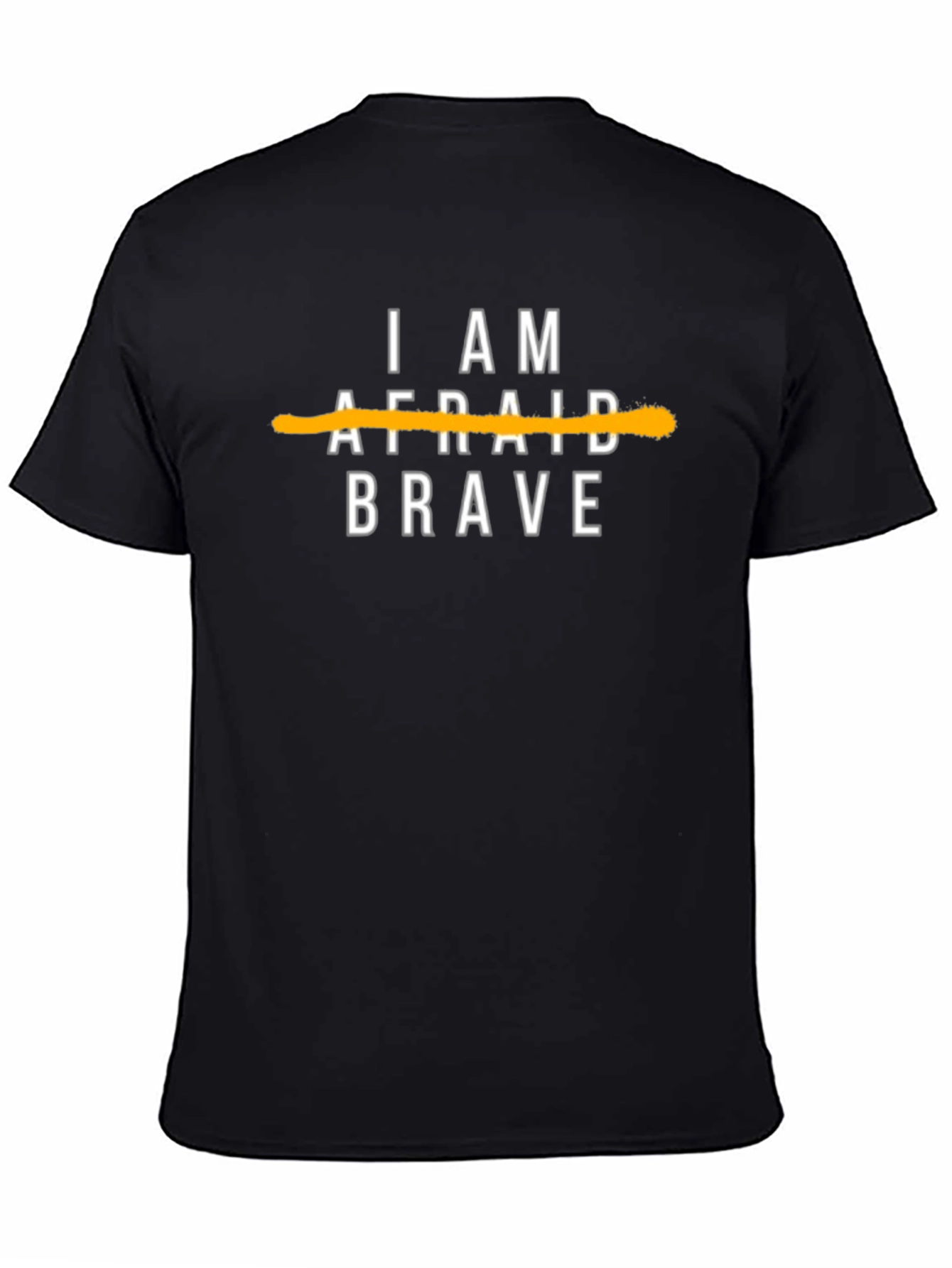 I am Brave Graphic Tee - Motivational T-Shirt