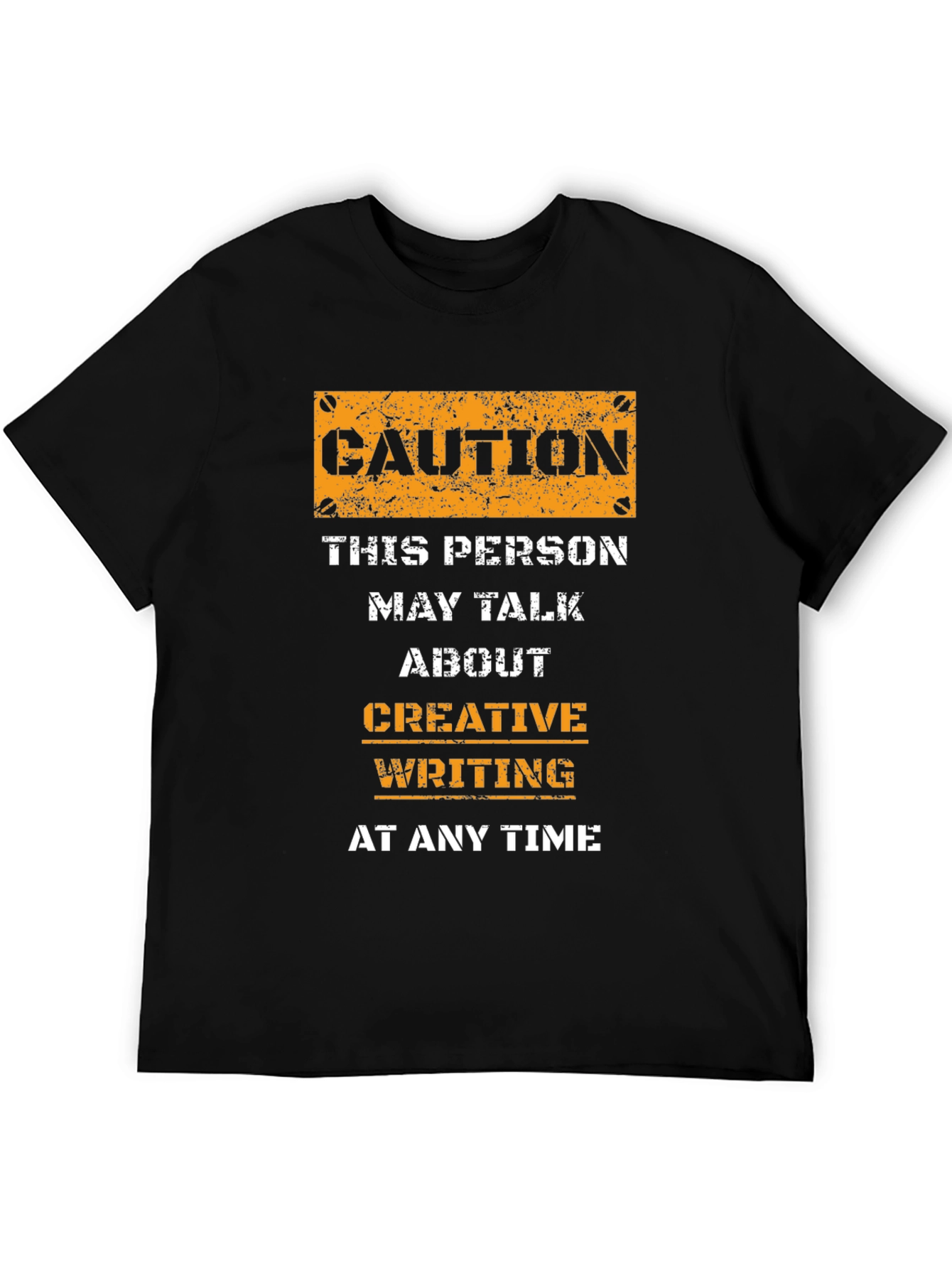 Caution: Creative Writing T-Shirt