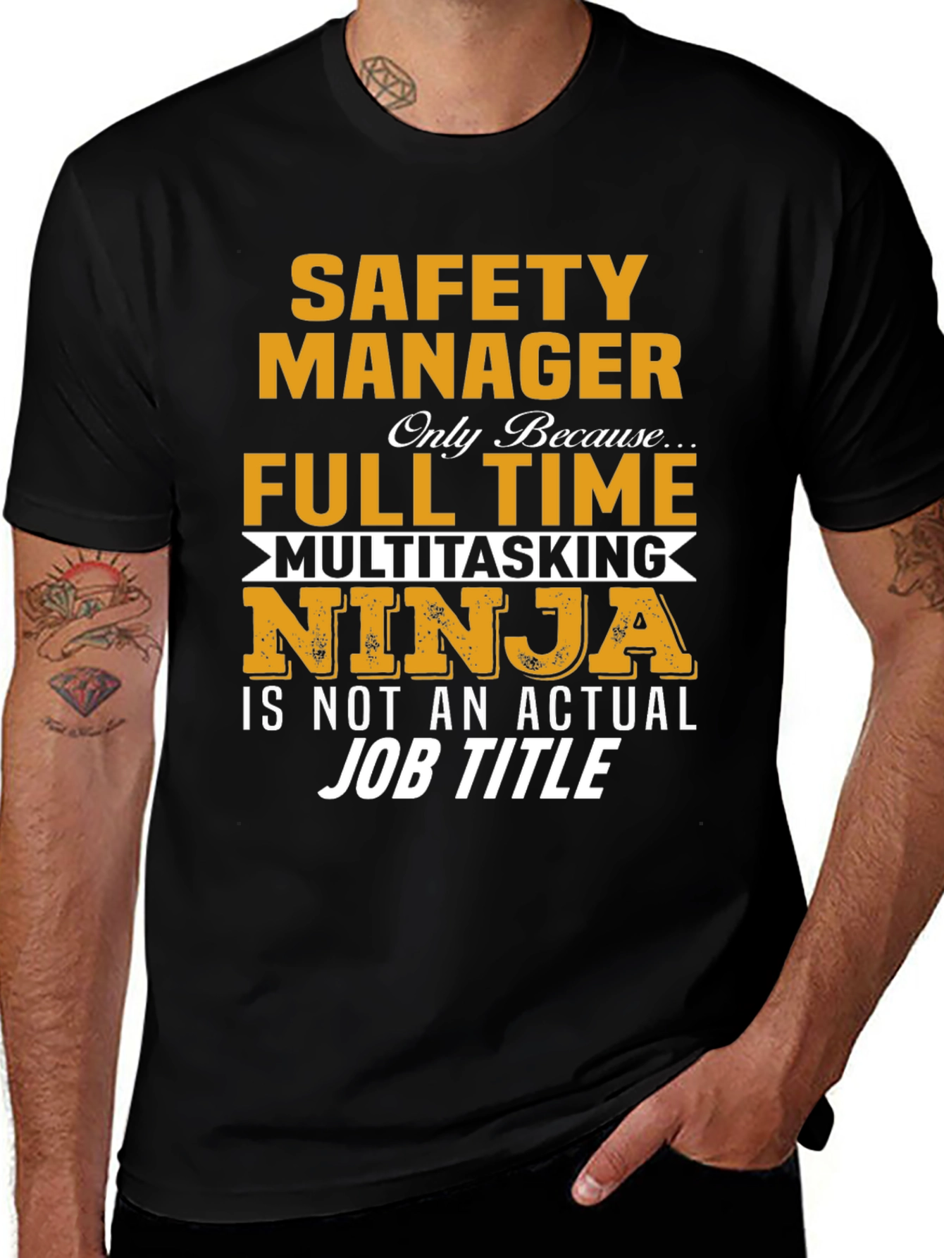 Safety Manager T-Shirt - Full Time Multitasking Ninja
