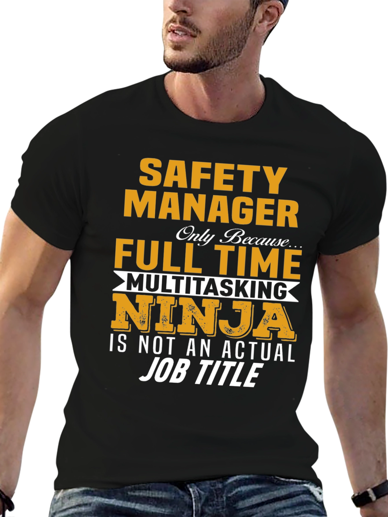 Safety Manager T-Shirt - Full Time Multitasking Ninja