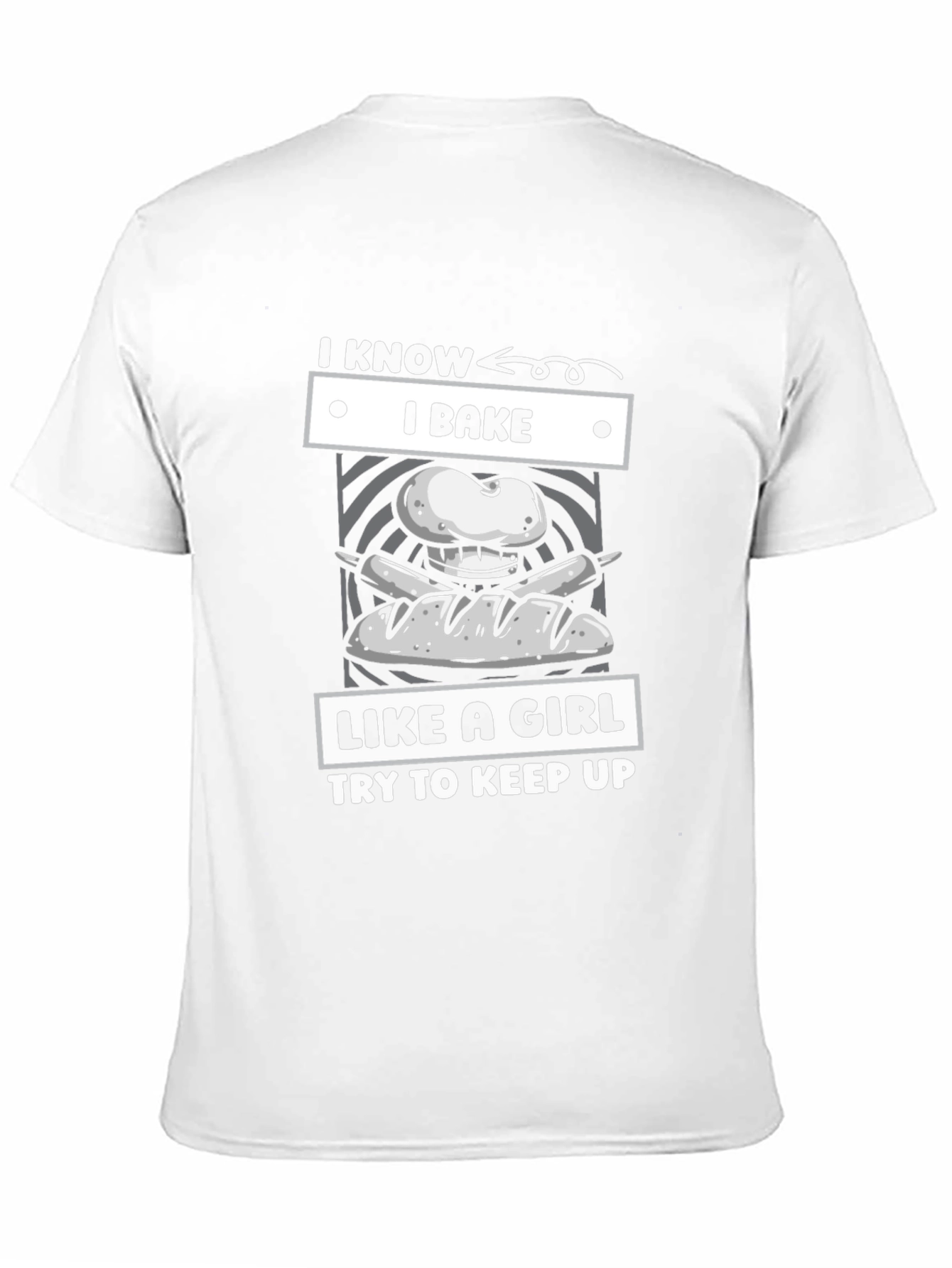 I Bake Like A Girl T-Shirt