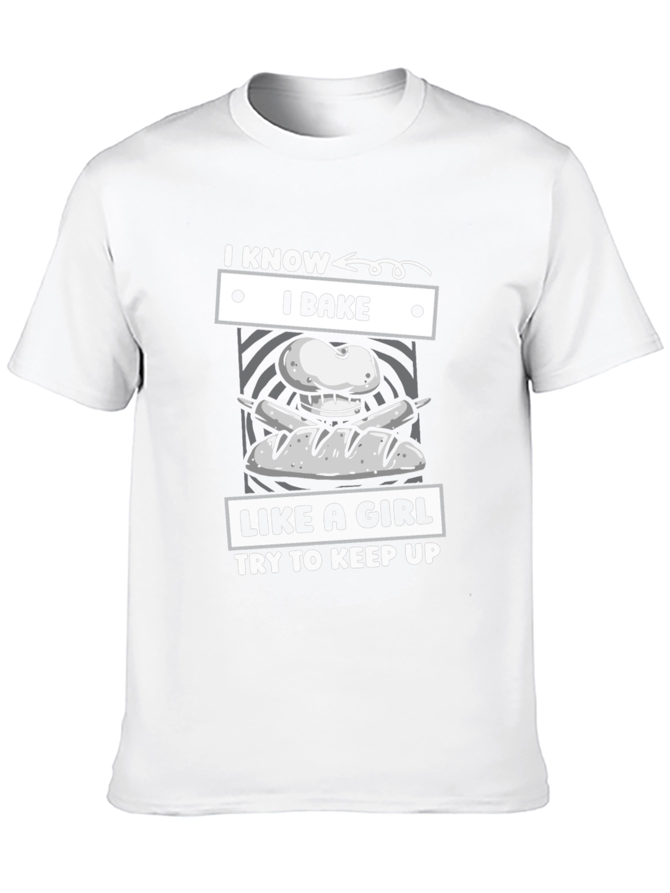 I Bake Like A Girl T-Shirt