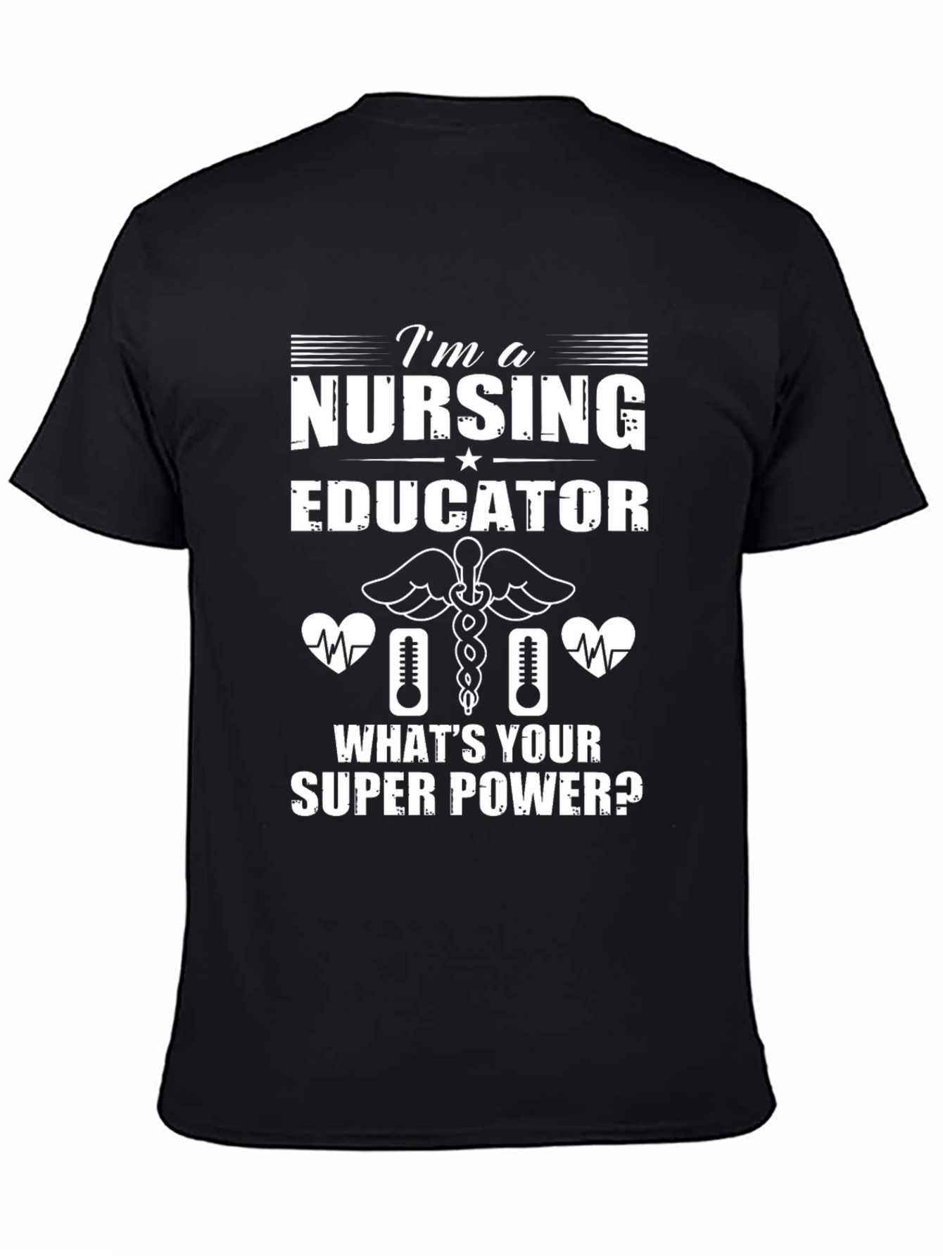 Nursing Educator Super Power T-Shirt