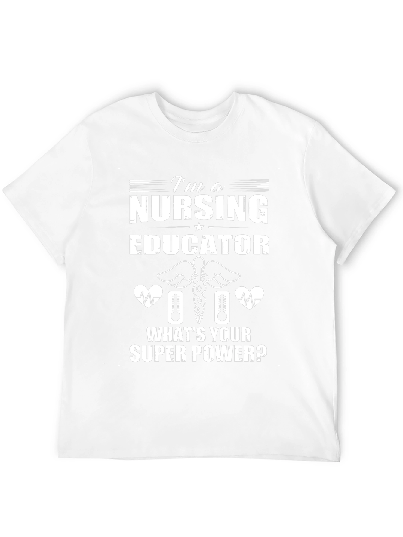 Nursing Educator Super Power T-Shirt