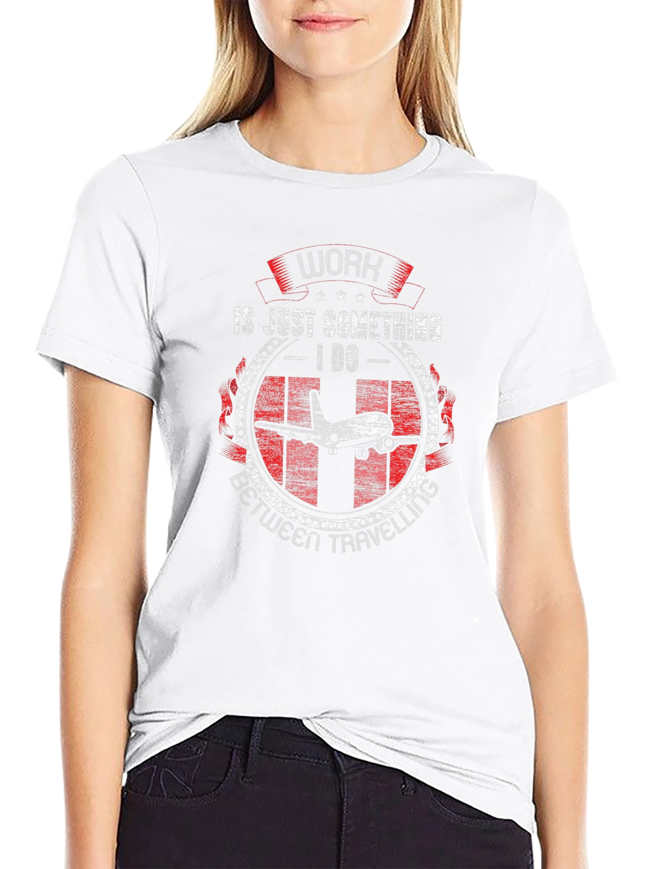 Work is Just Something I Do Airplane T-Shirt
