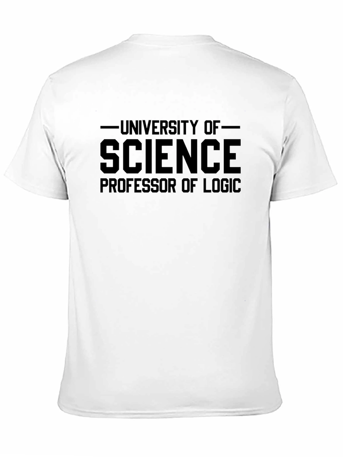 University of Science Professor of Logic T-Shirt