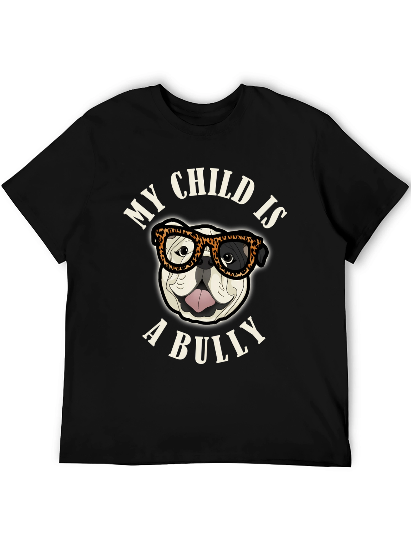 My Child is a Bully Bulldog Graphic T-Shirt
