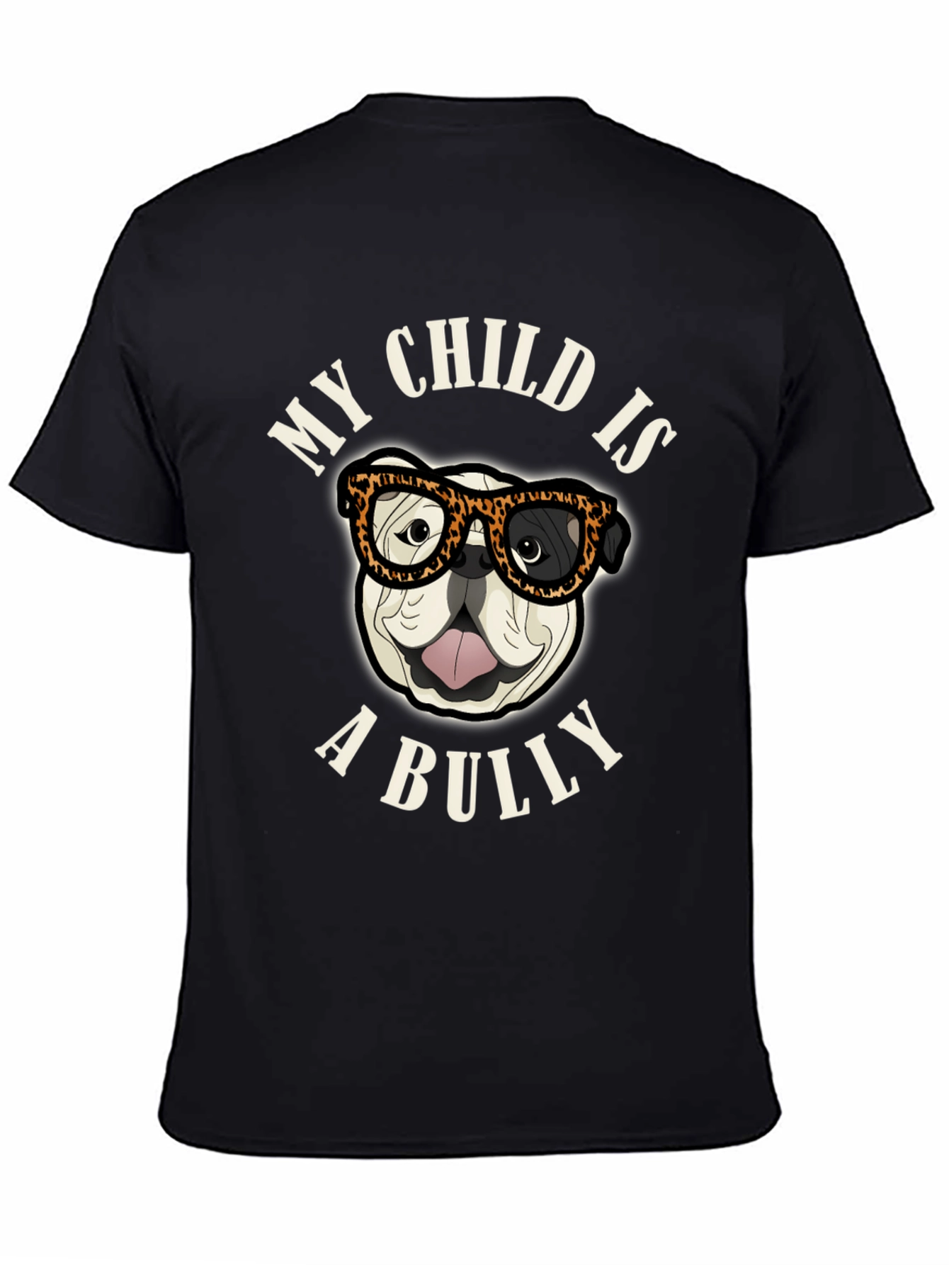 My Child is a Bully Bulldog Graphic T-Shirt
