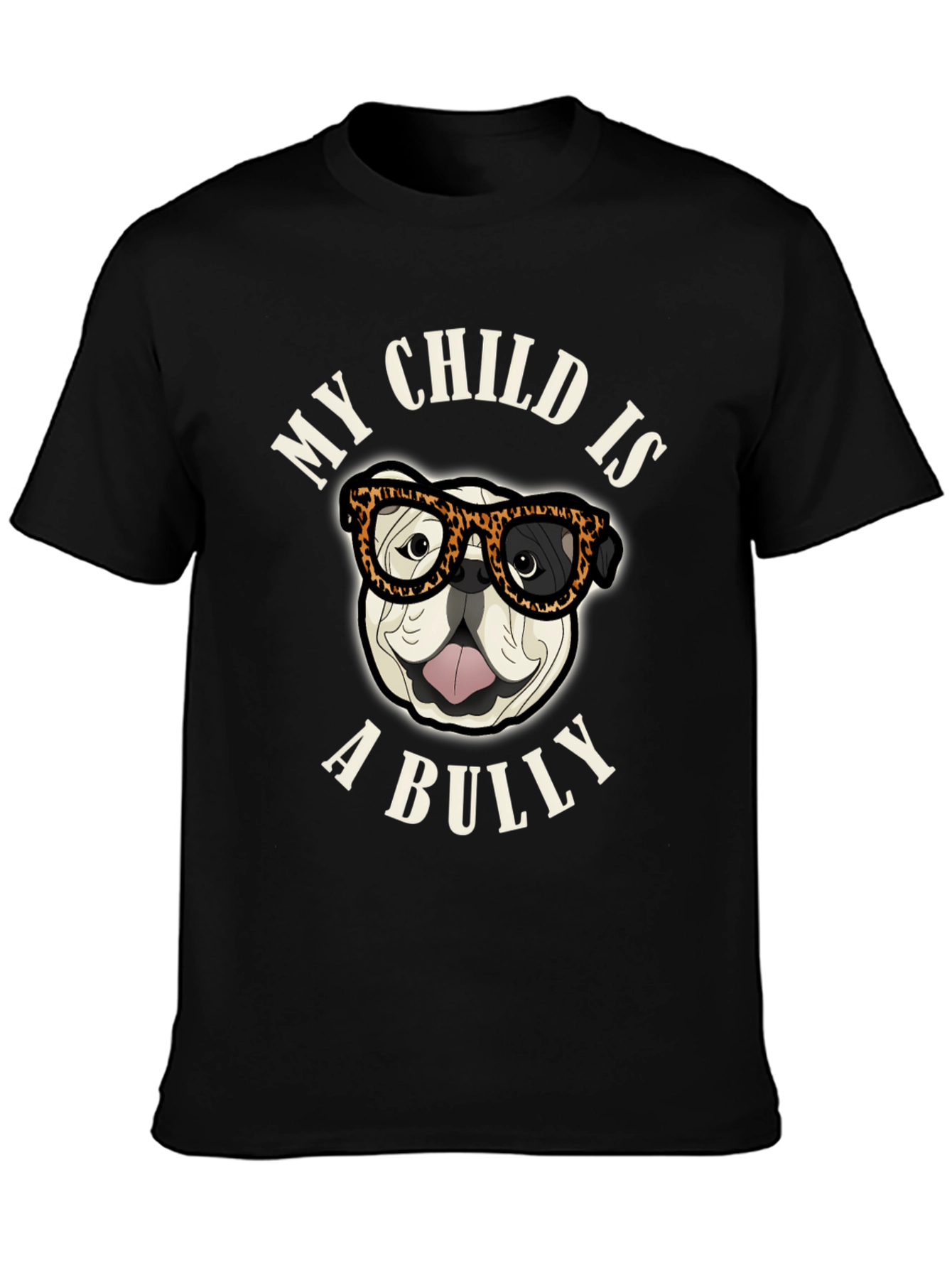 My Child is a Bully Bulldog Graphic T-Shirt