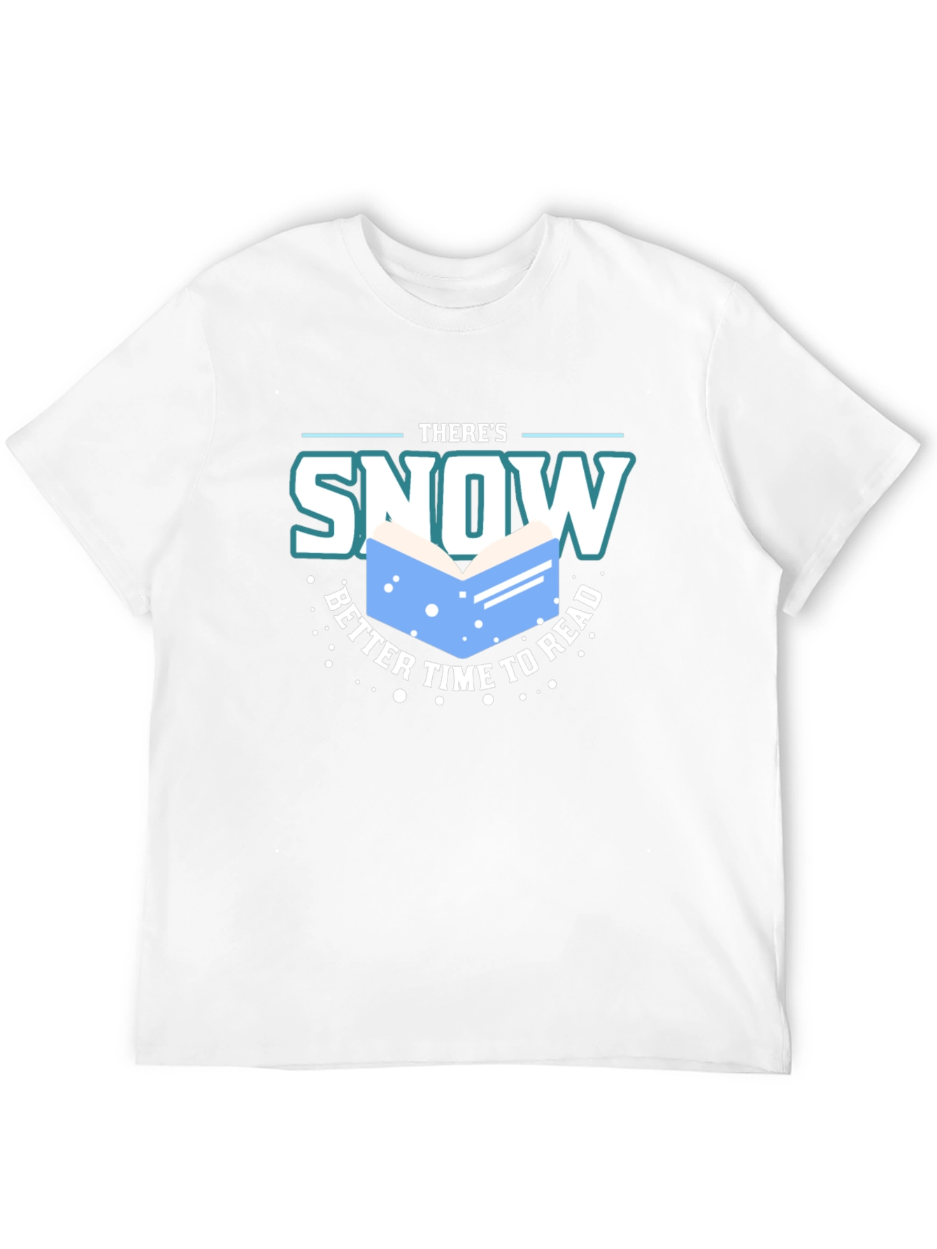 Snow Better Time to Read T-Shirt