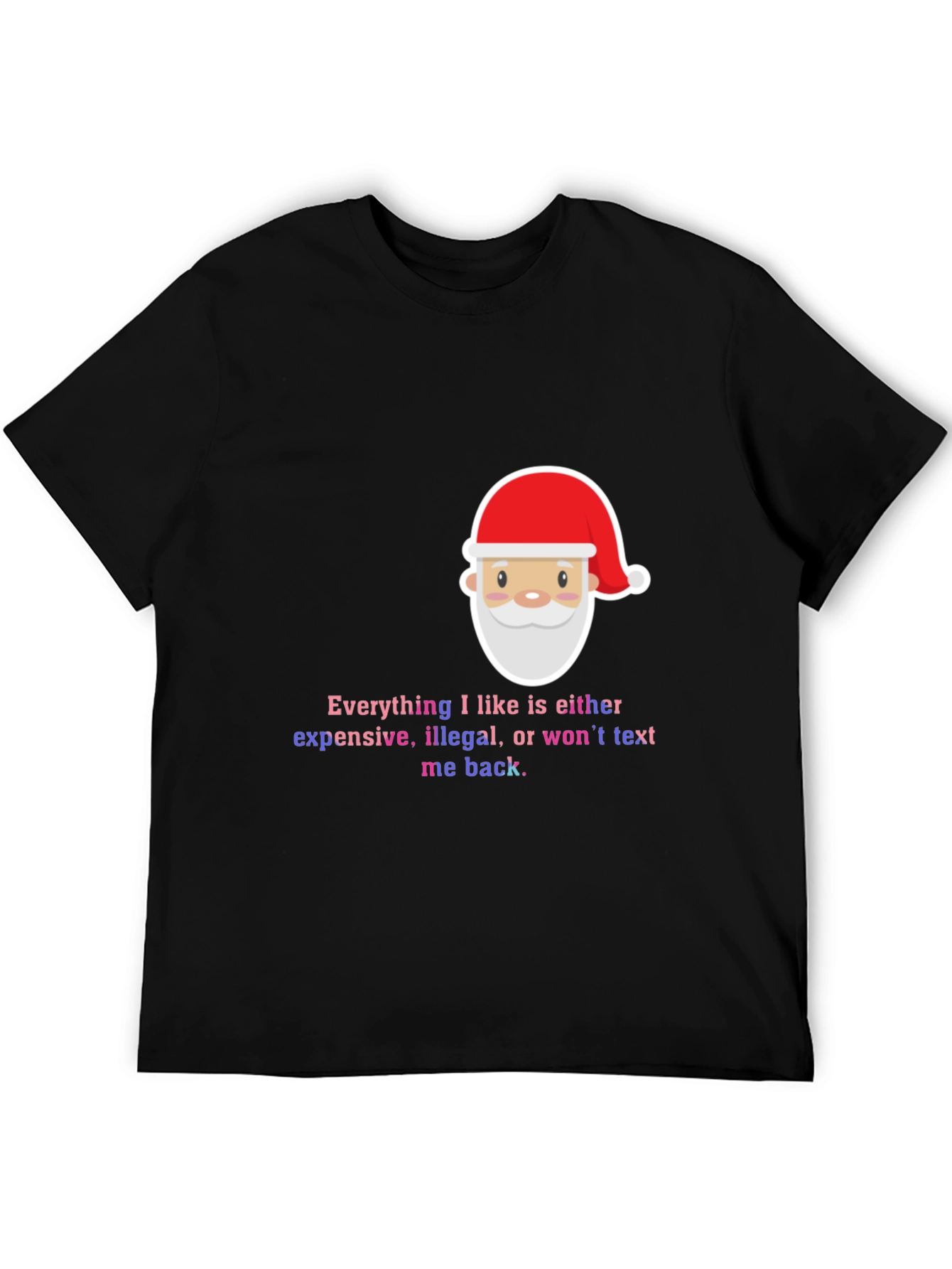 Funny Santa Everything I Like Mens Black T-Shirt