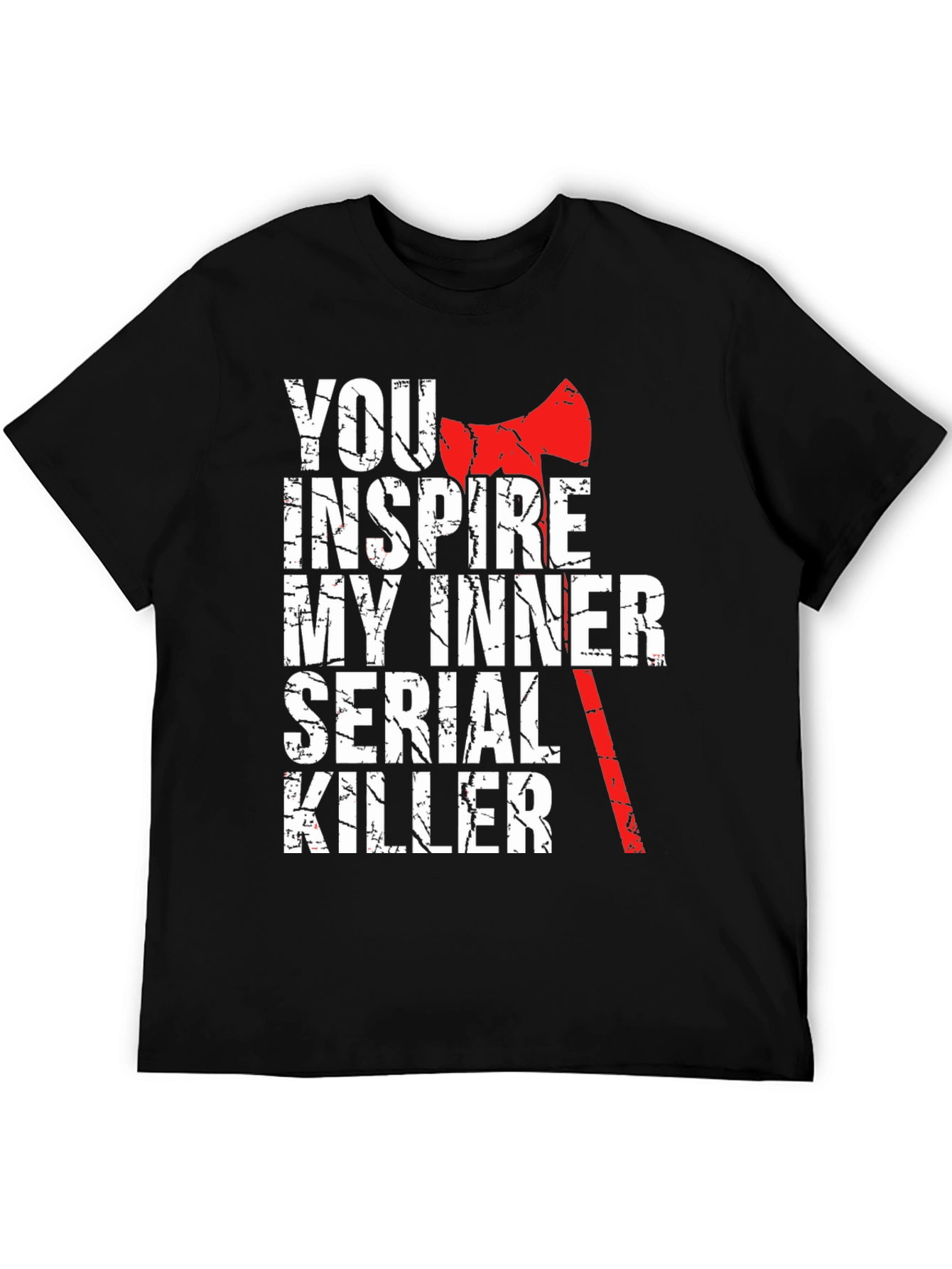 Inspire My Inner Serial Killer Graphic Tee