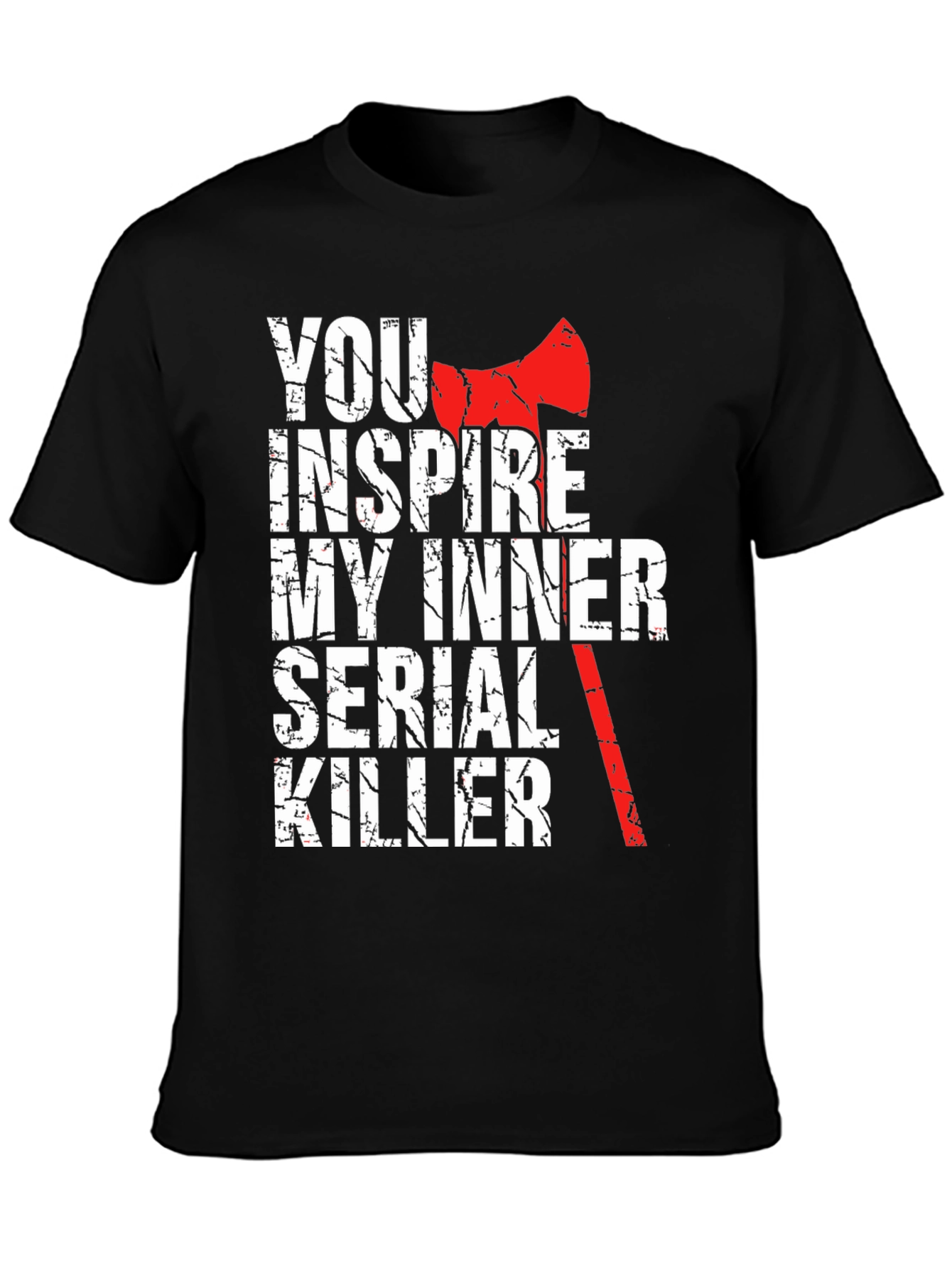 Inspire My Inner Serial Killer Graphic Tee
