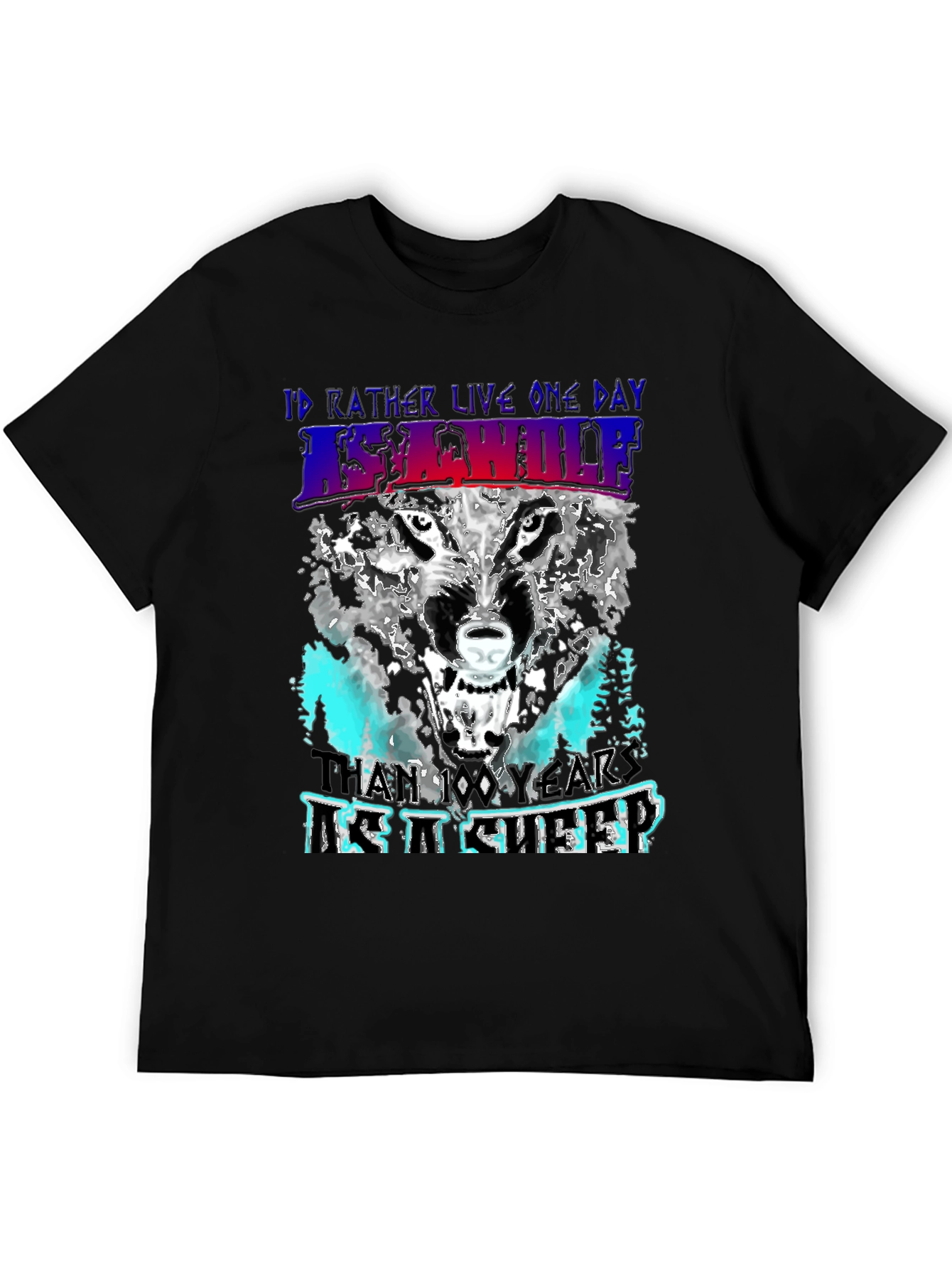 Id Rather Live One Day As A Wolf T-Shirt