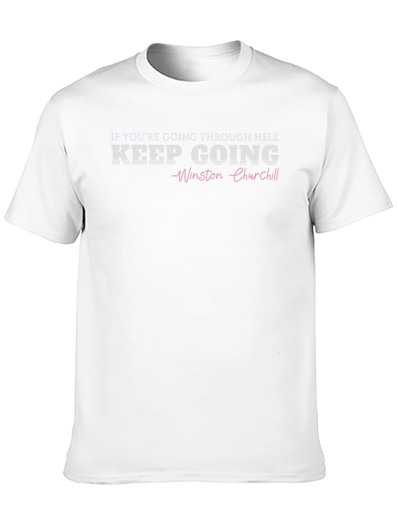 Keep Going Winston Churchill Graphic T-Shirt