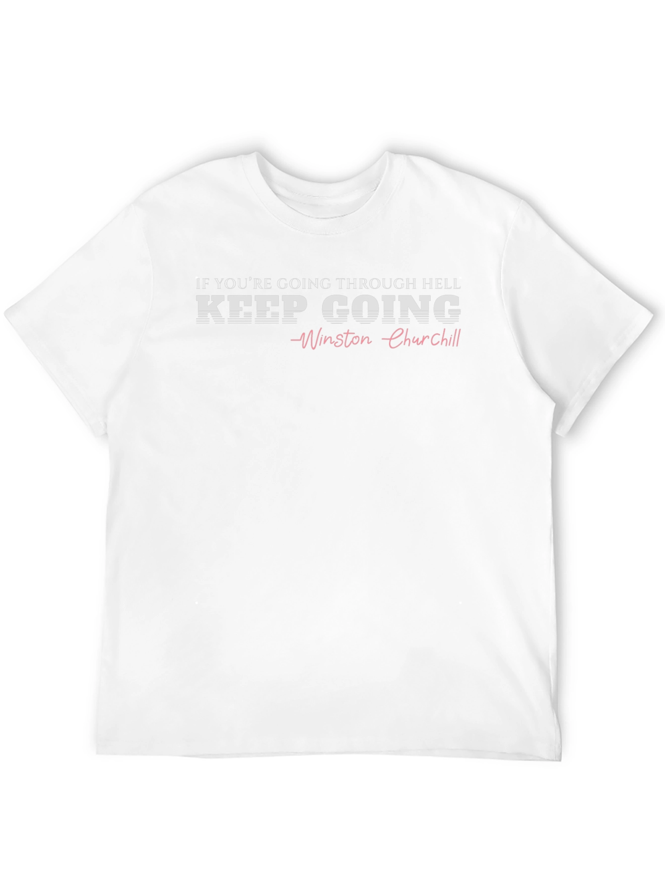 Keep Going Winston Churchill Graphic T-Shirt