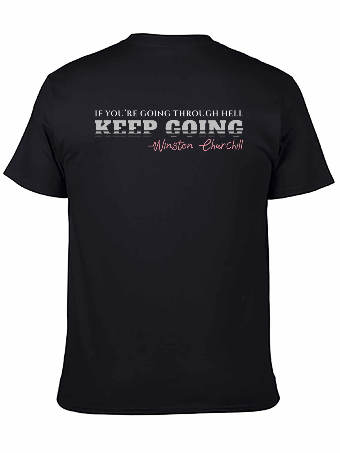Keep Going Winston Churchill Graphic T-Shirt