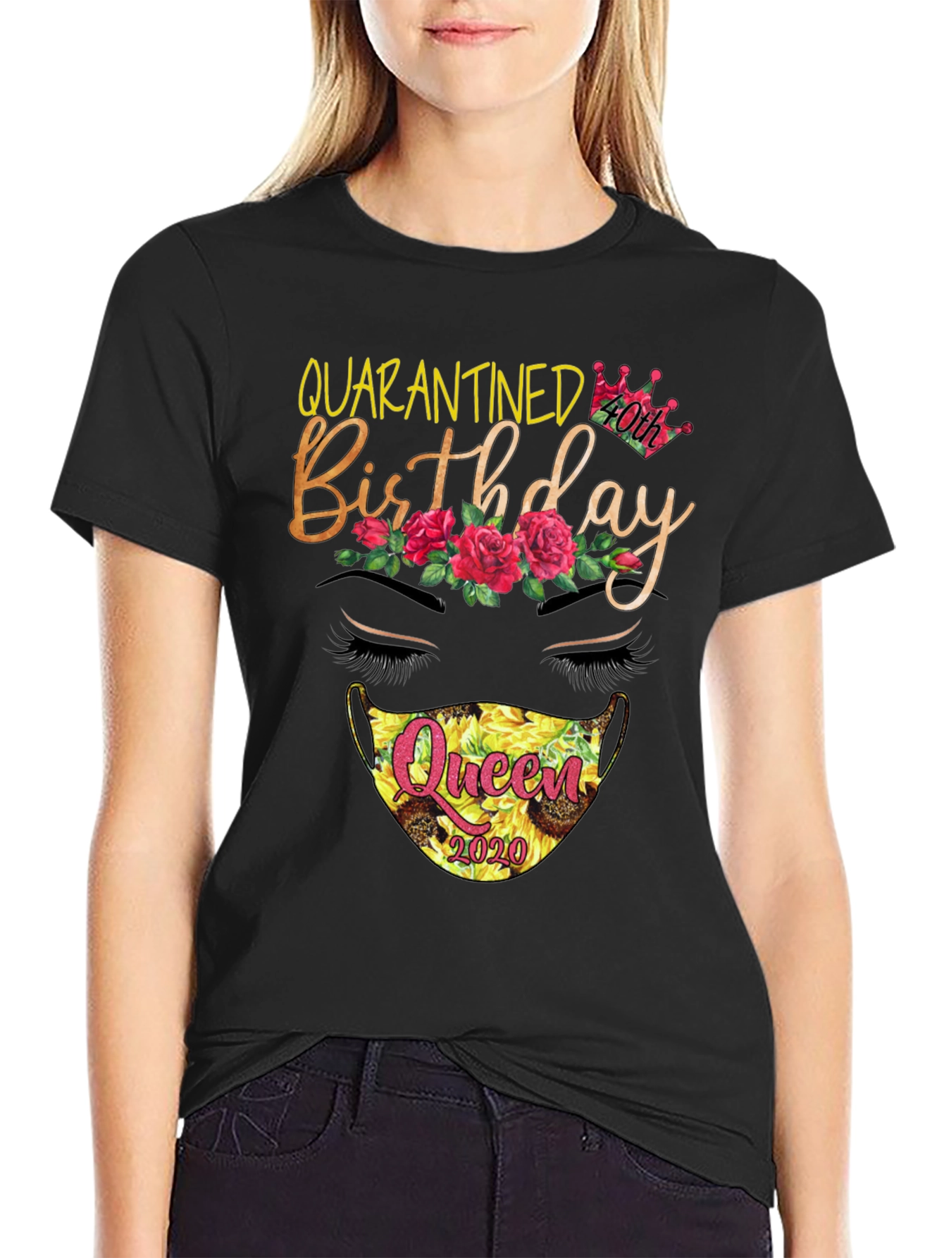 Quarantined 40th Birthday Queen T-Shirt