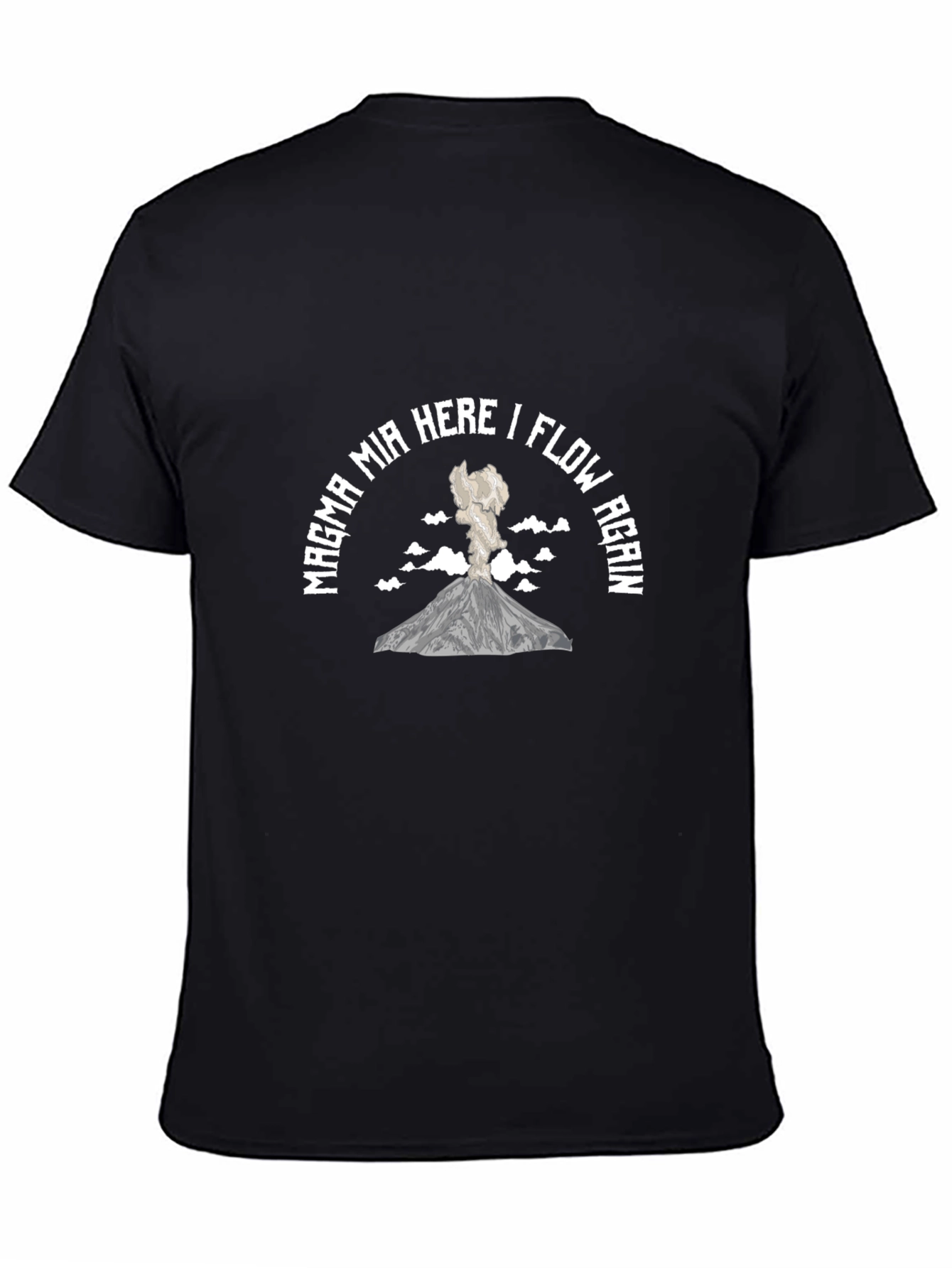 Magma Mia Here I Flow Again Graphic Tee