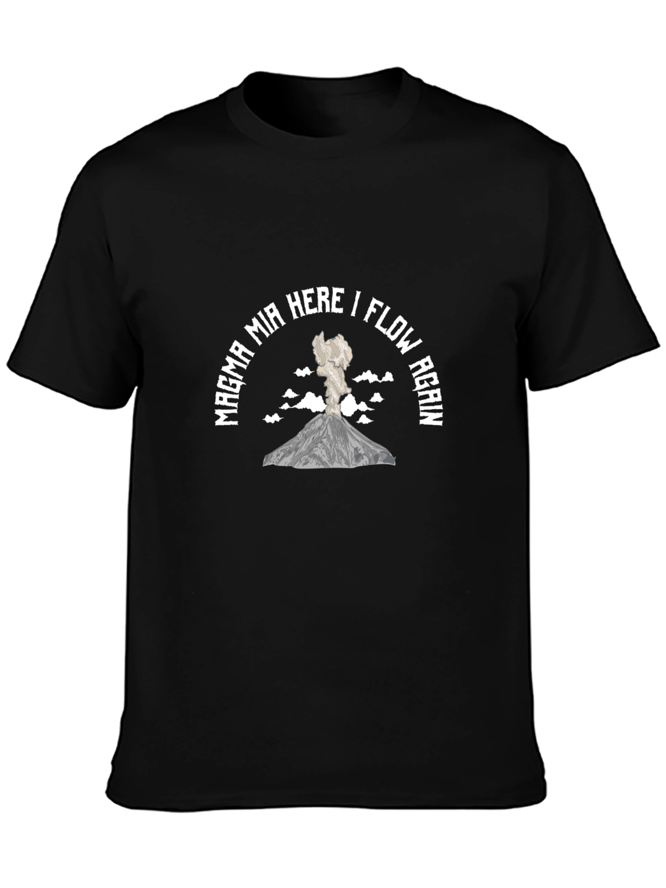 Magma Mia Here I Flow Again Graphic Tee