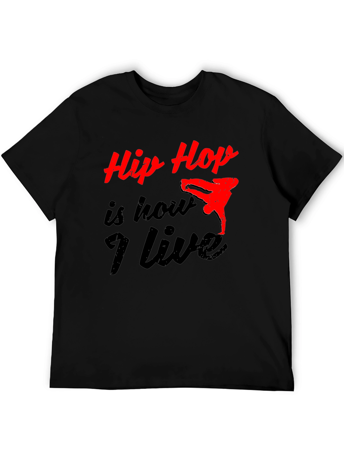 Hip Hop Is How I Live Black T-Shirt