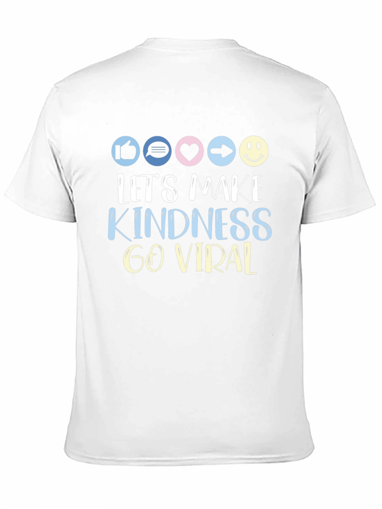 Lets Make Kindness Go Viral T-Shirt