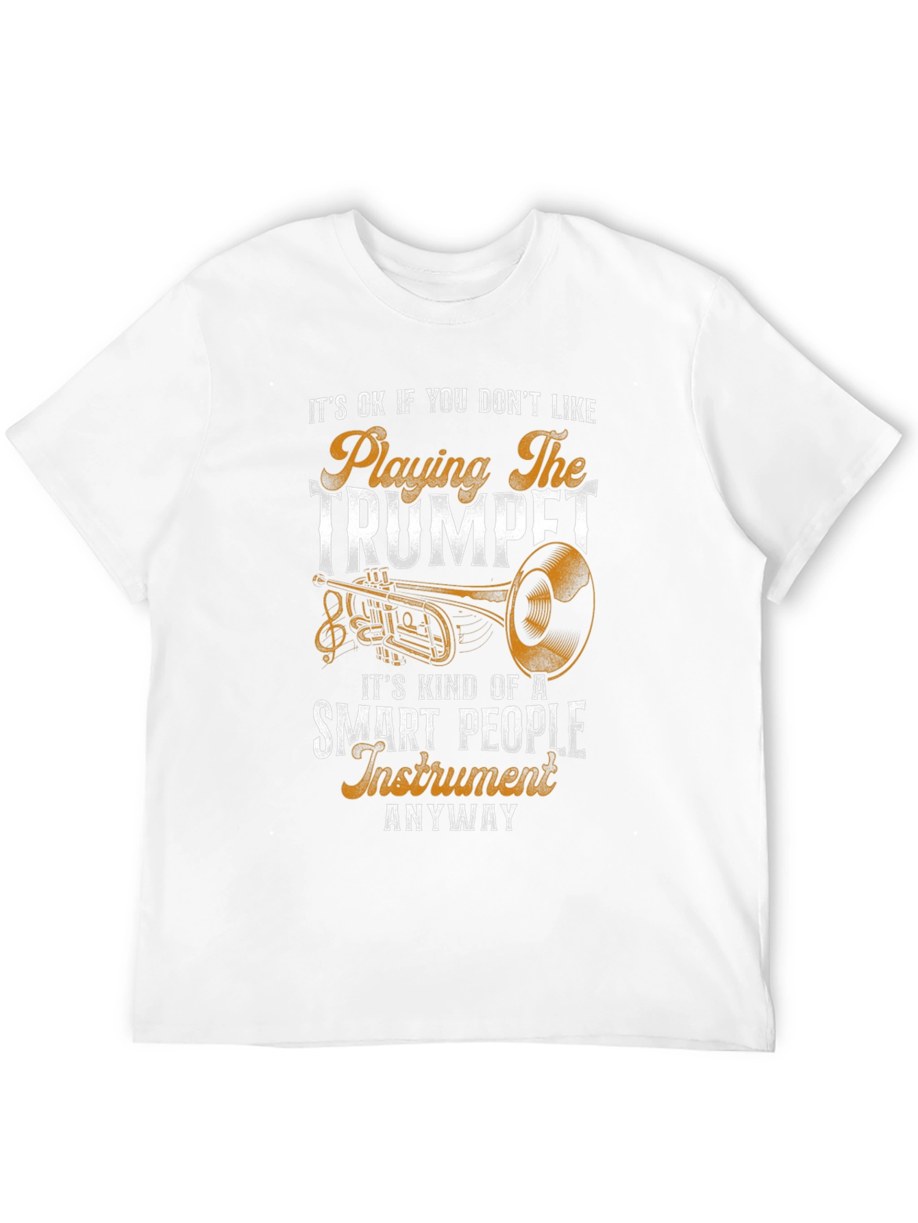 Funny Trumpet Player T-Shirt - Smart People Instrument
