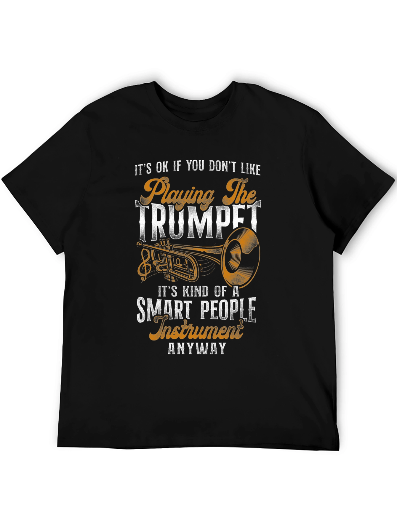 Funny Trumpet Player T-Shirt - Smart People Instrument