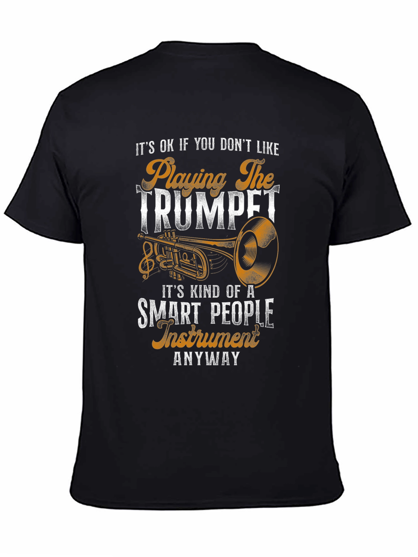 Funny Trumpet Player T-Shirt - Smart People Instrument