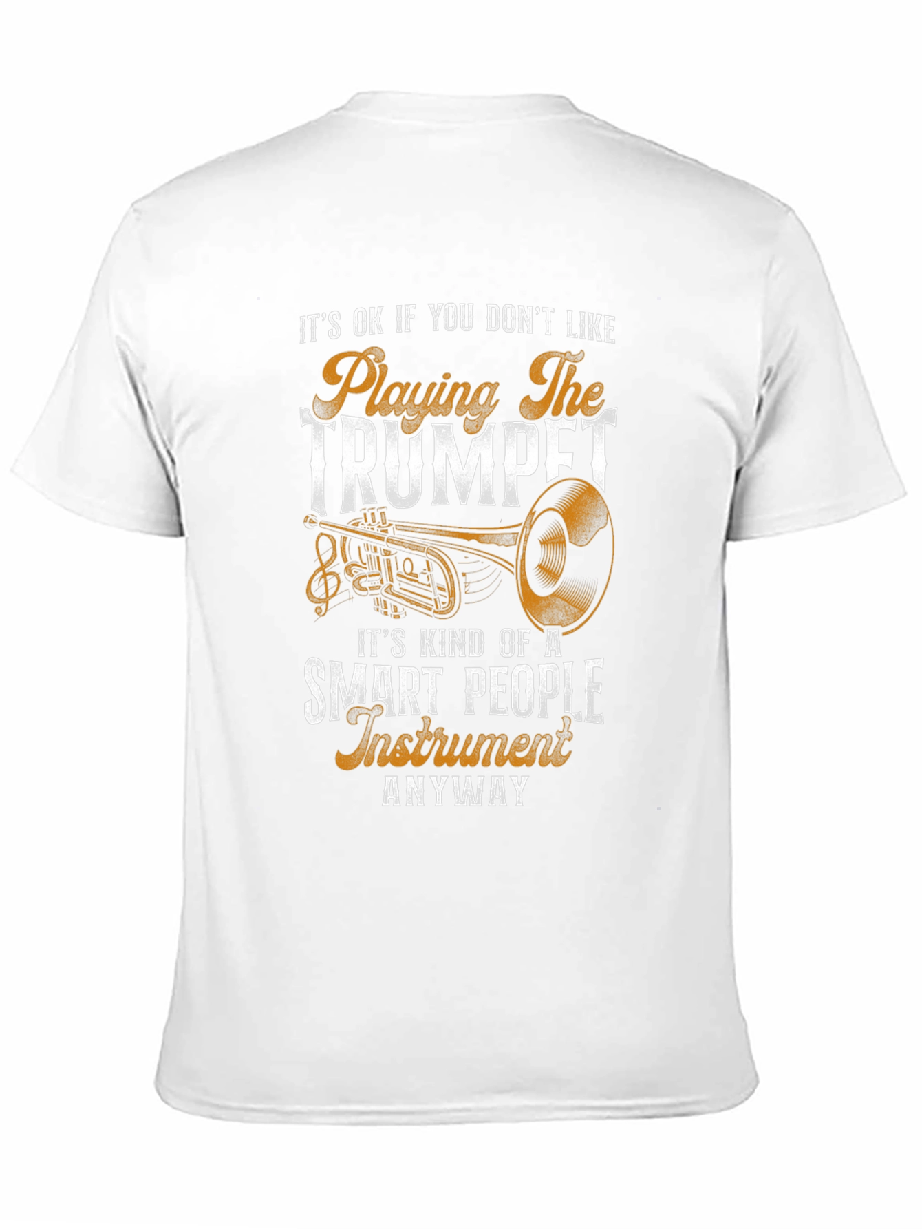 Funny Trumpet Player T-Shirt - Smart People Instrument