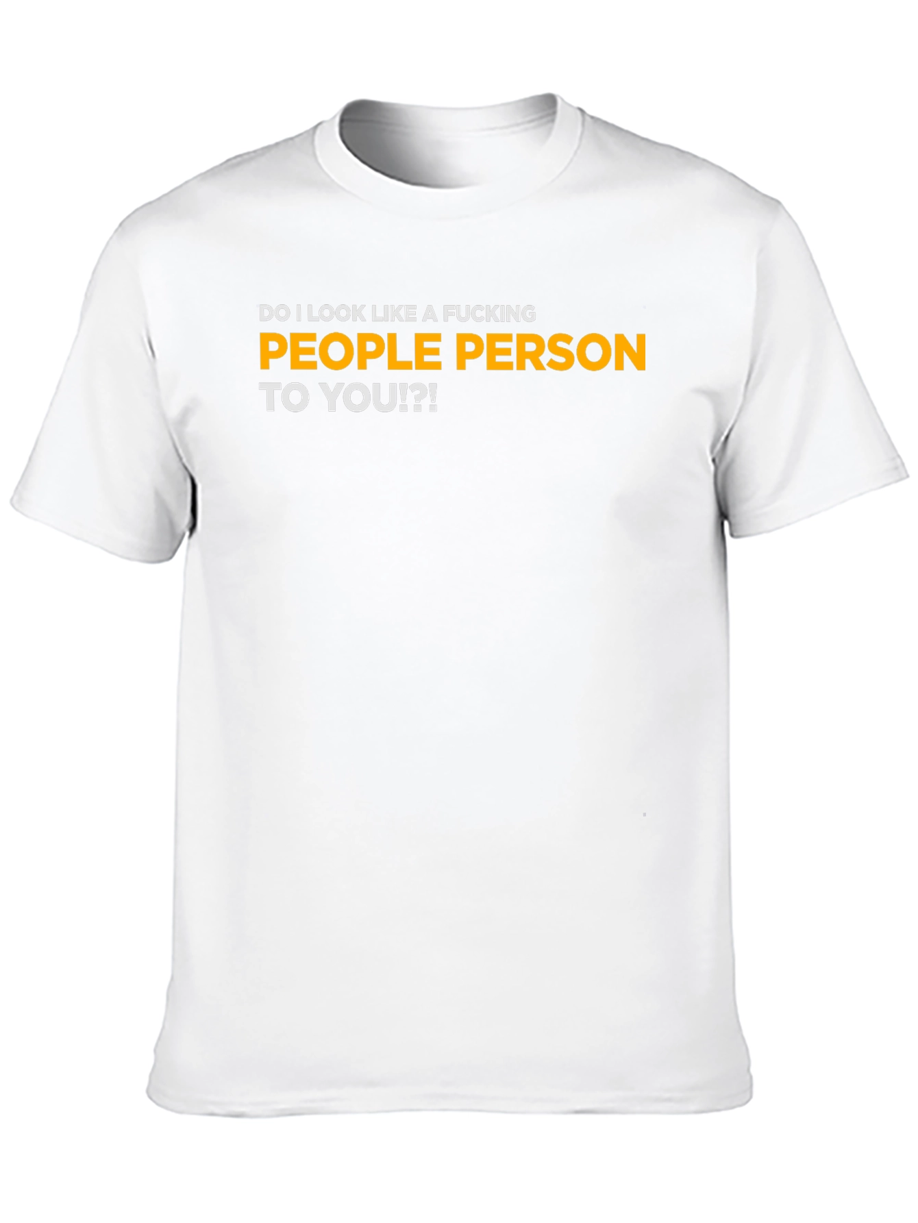 Funny Graphic T-Shirt - People Person Tee