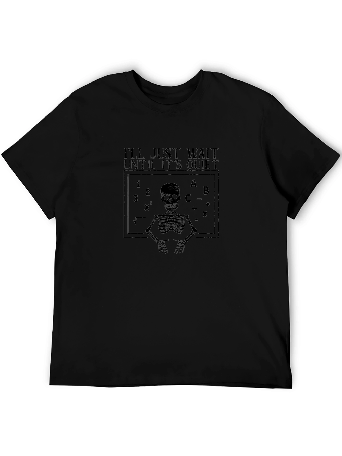 Ill Just Wait Until Its Quiet T-Shirt