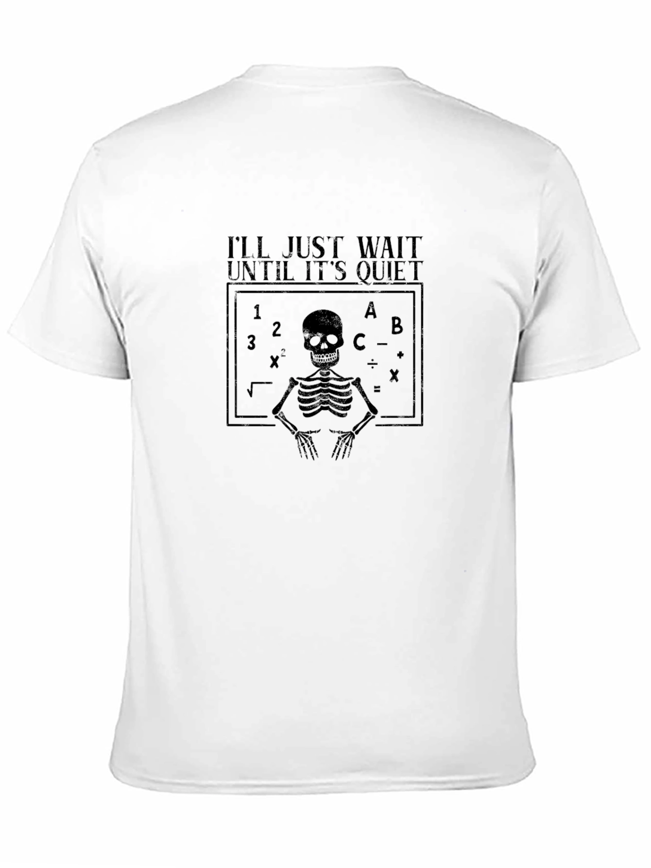 Ill Just Wait Until Its Quiet T-Shirt