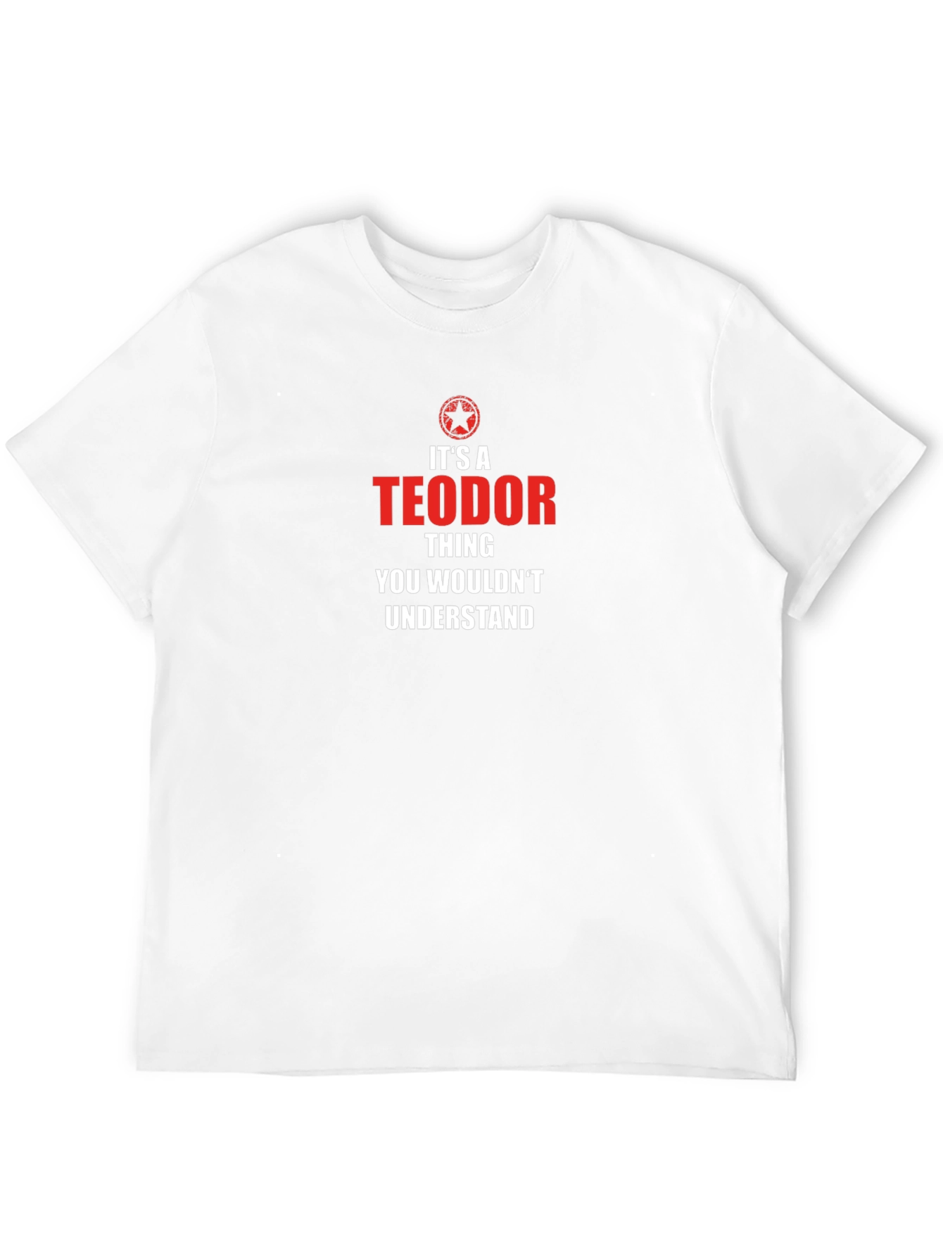 Its a Teodor Thing T-Shirt
