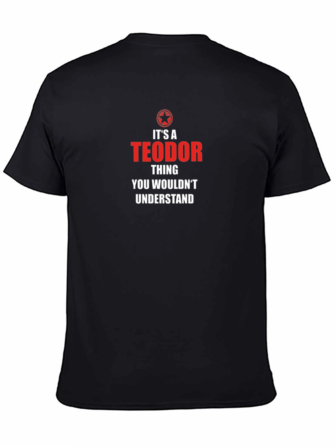 Its a Teodor Thing T-Shirt