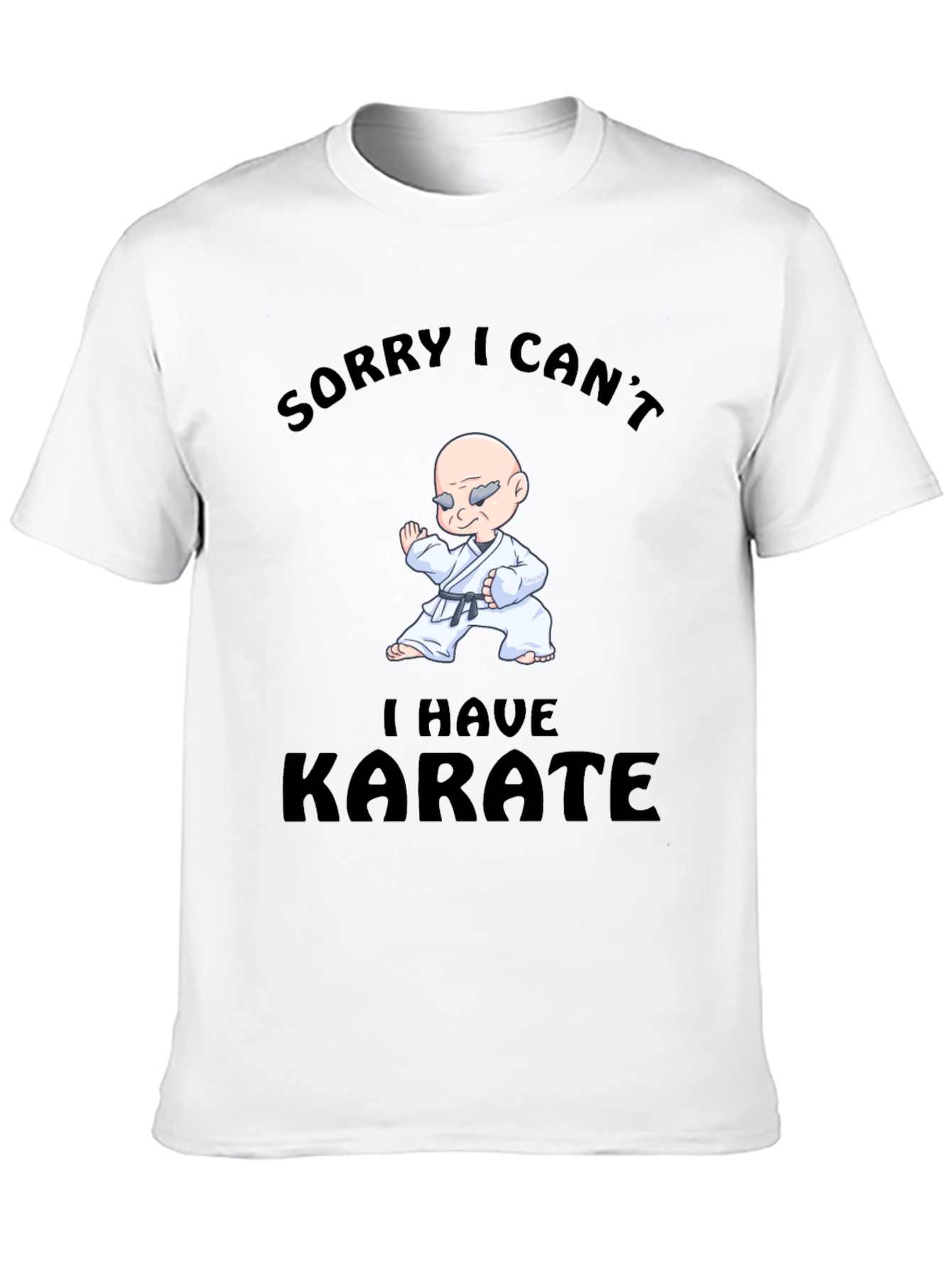 Funny Karate T-Shirt - Sorry I Cant