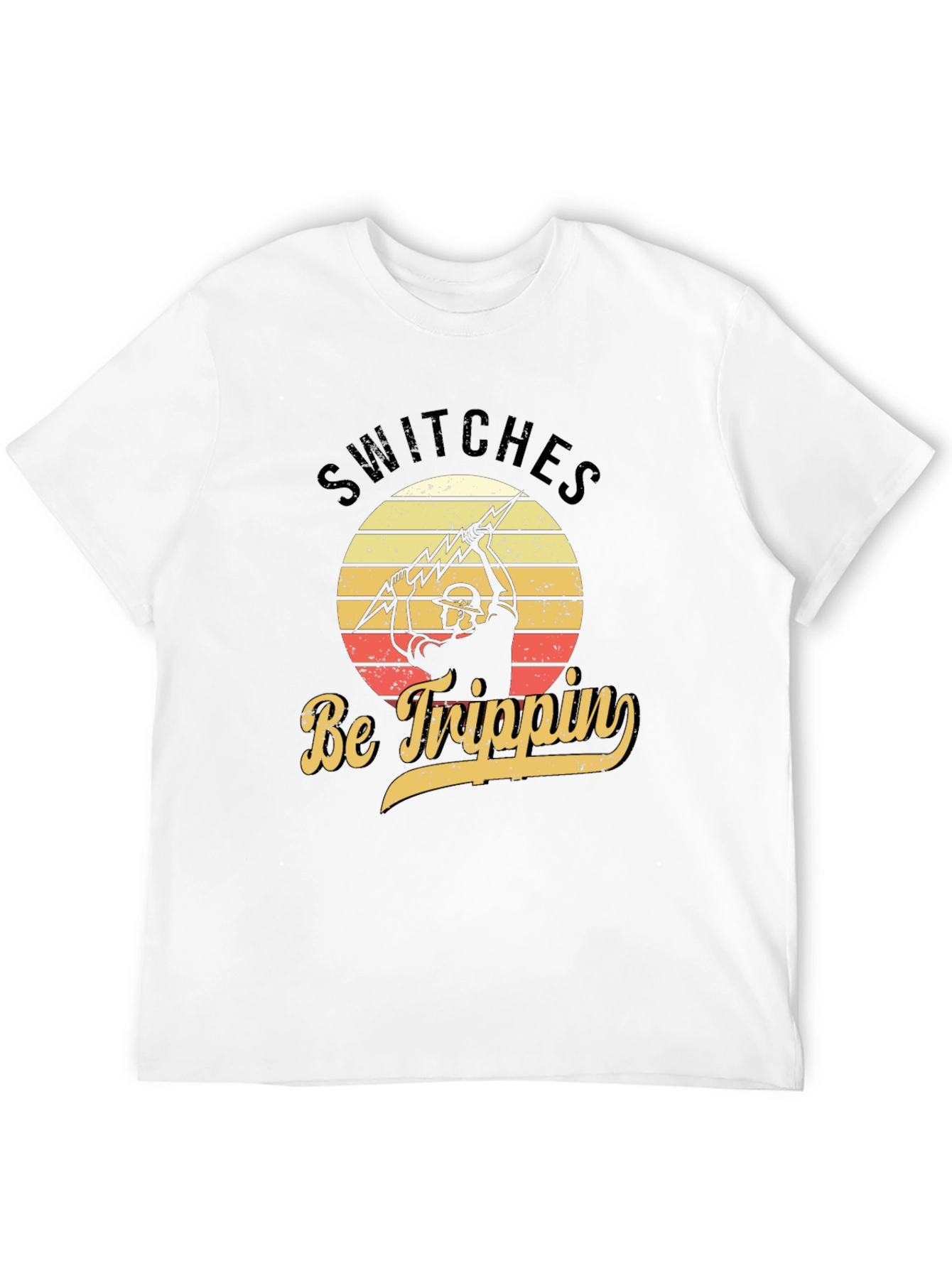 Switches Be Trippin Electrician T-Shirt