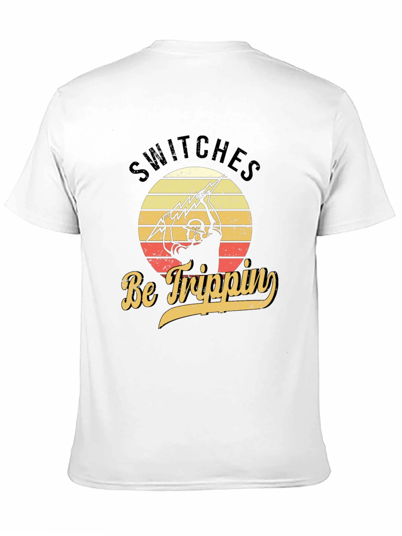 Switches Be Trippin Electrician T-Shirt