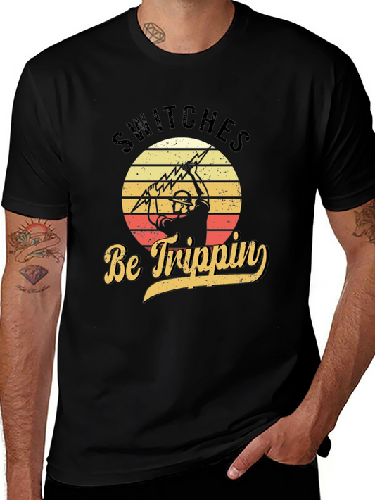 Switches Be Trippin Electrician T-Shirt