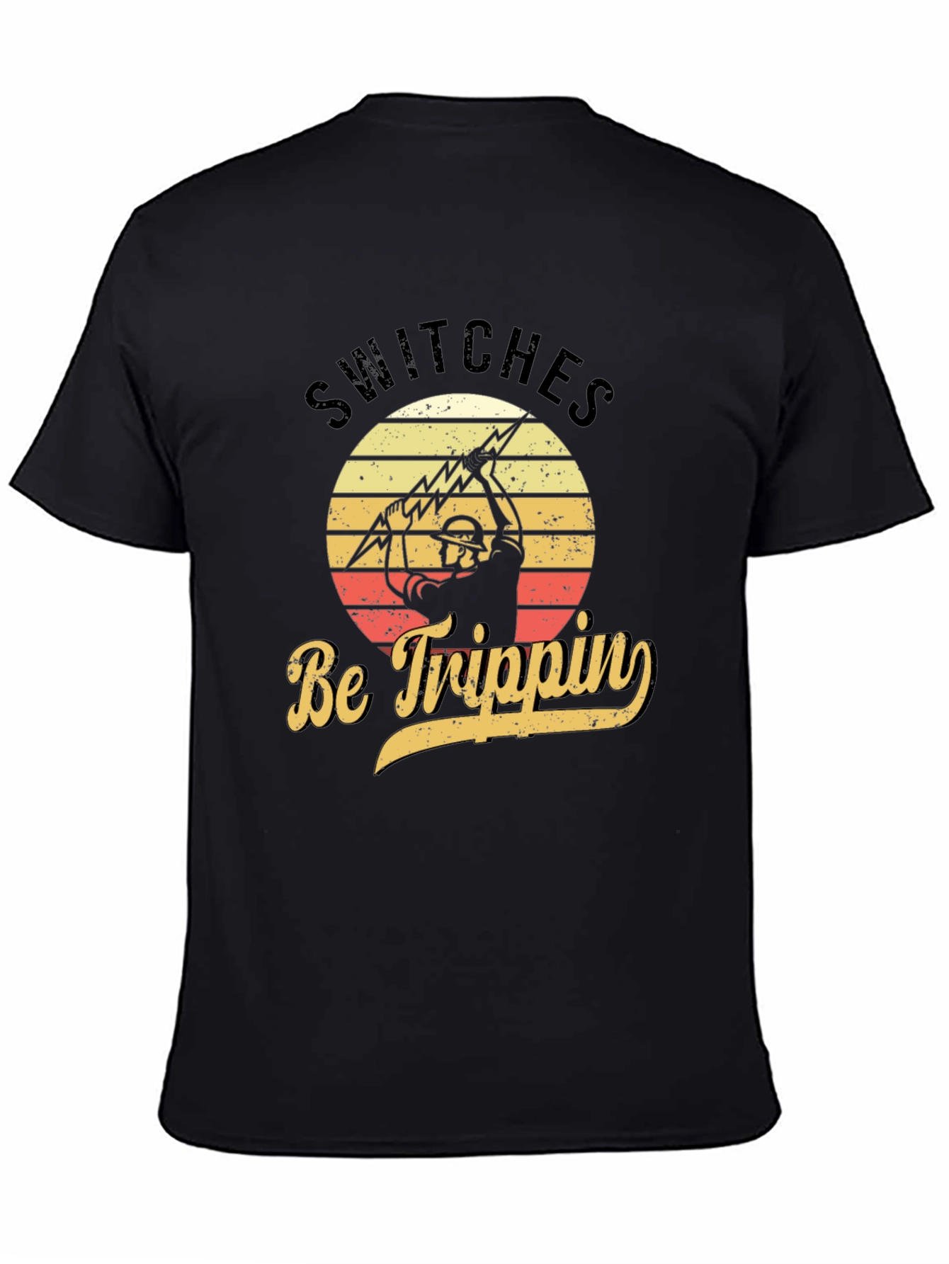 Switches Be Trippin Electrician T-Shirt