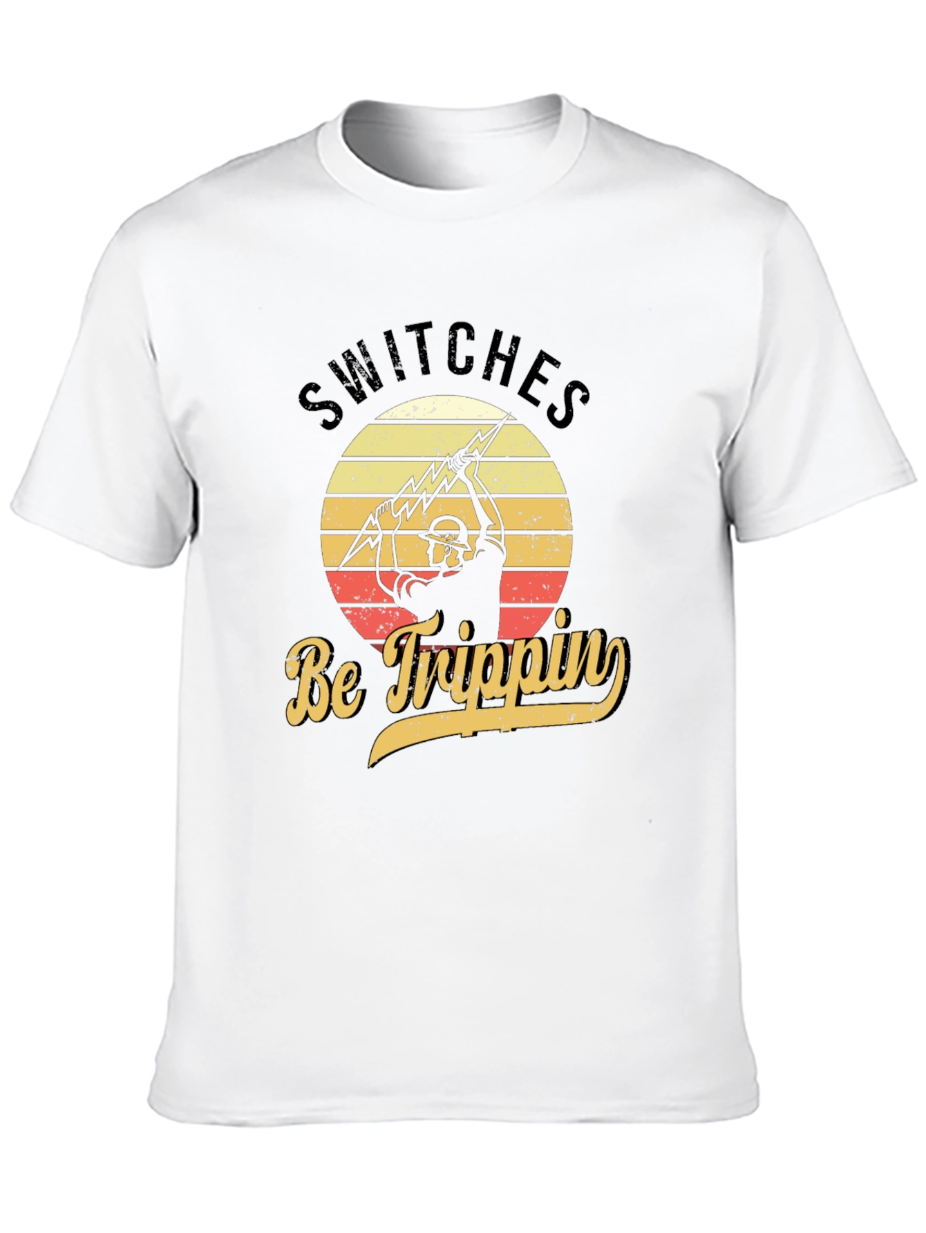 Switches Be Trippin Electrician T-Shirt