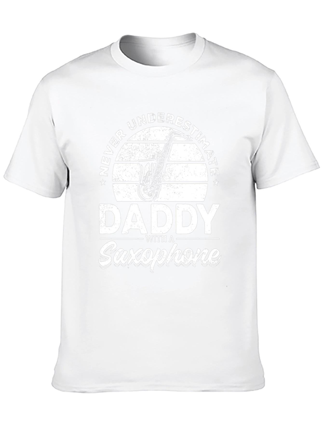 Never Underestimate Daddy Saxophone T-Shirt