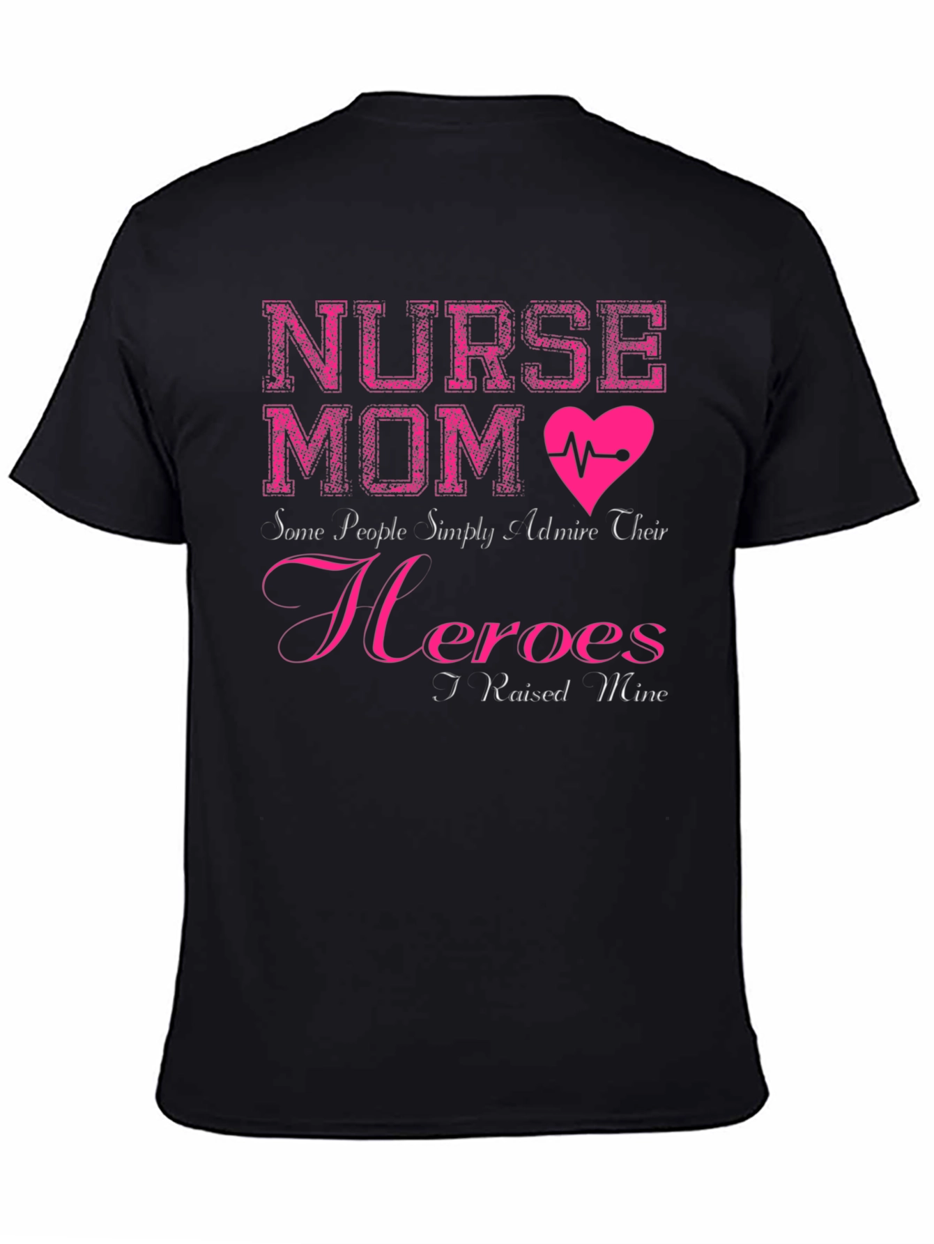 Nurse Mom T-Shirt - Hero Mothers Day Gift
