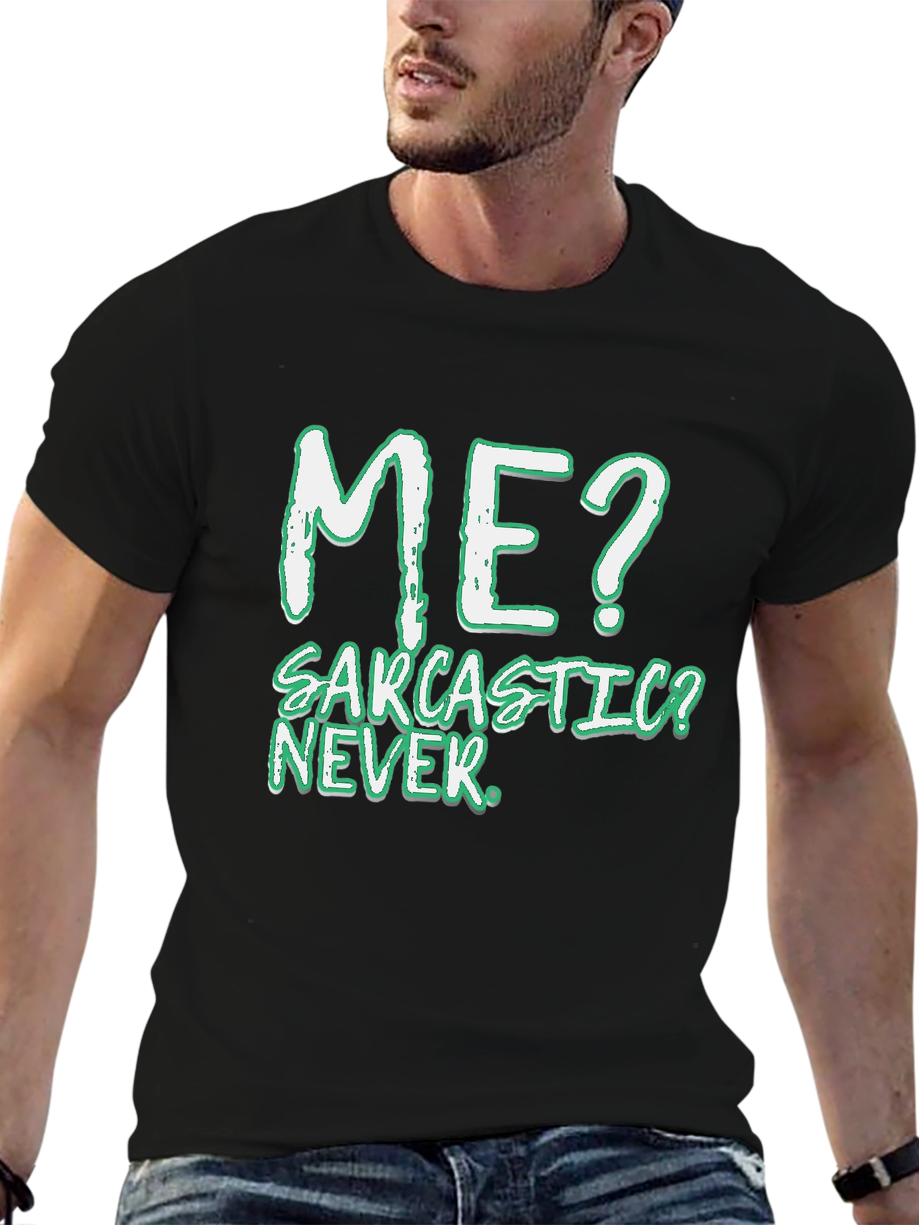 Sarcastic? Never! Mens Black T-Shirt