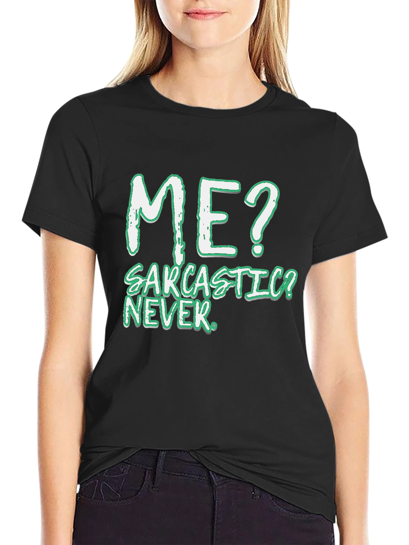 Sarcastic? Never! Mens Black T-Shirt