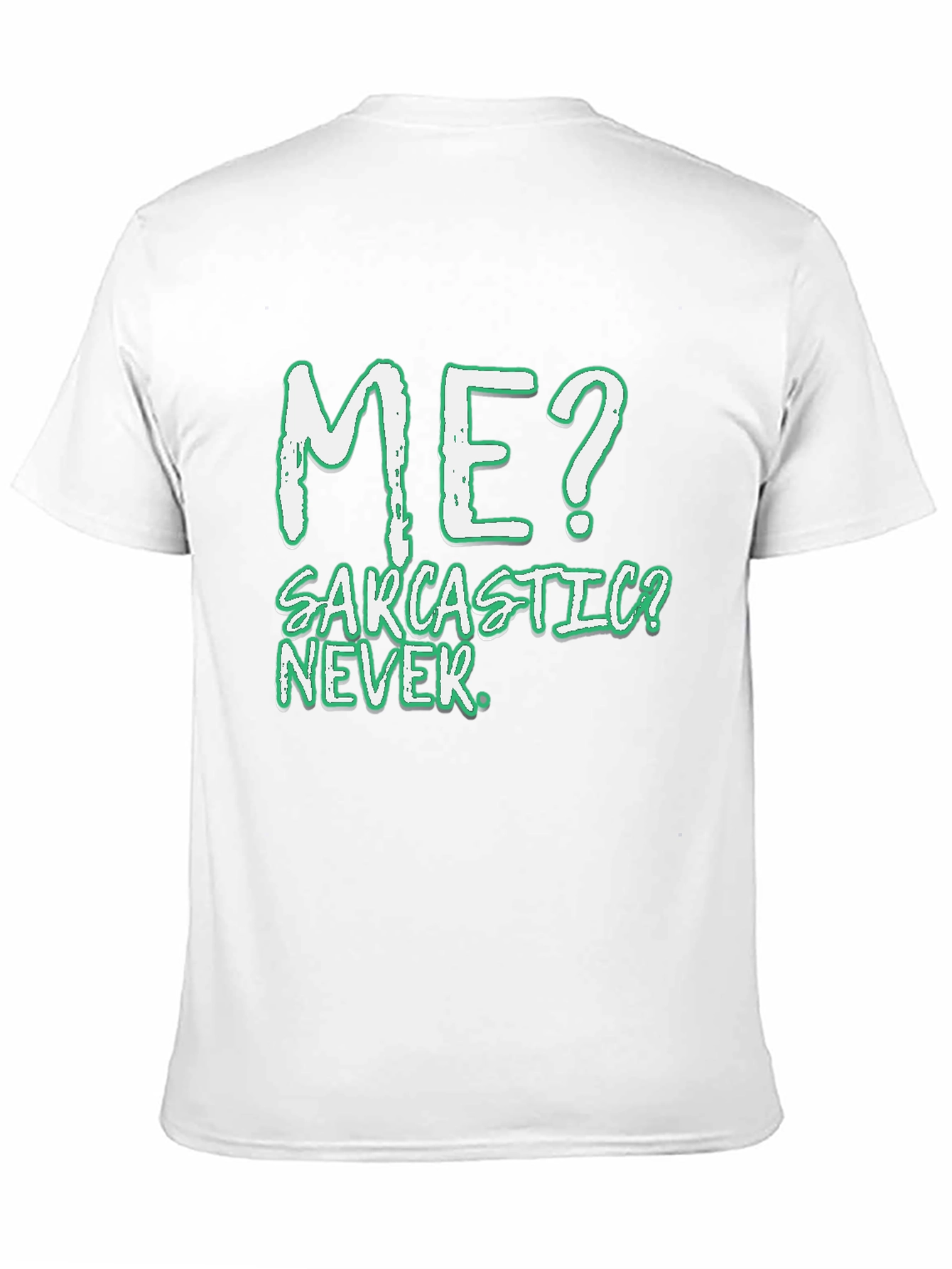 Sarcastic? Never! Mens Black T-Shirt