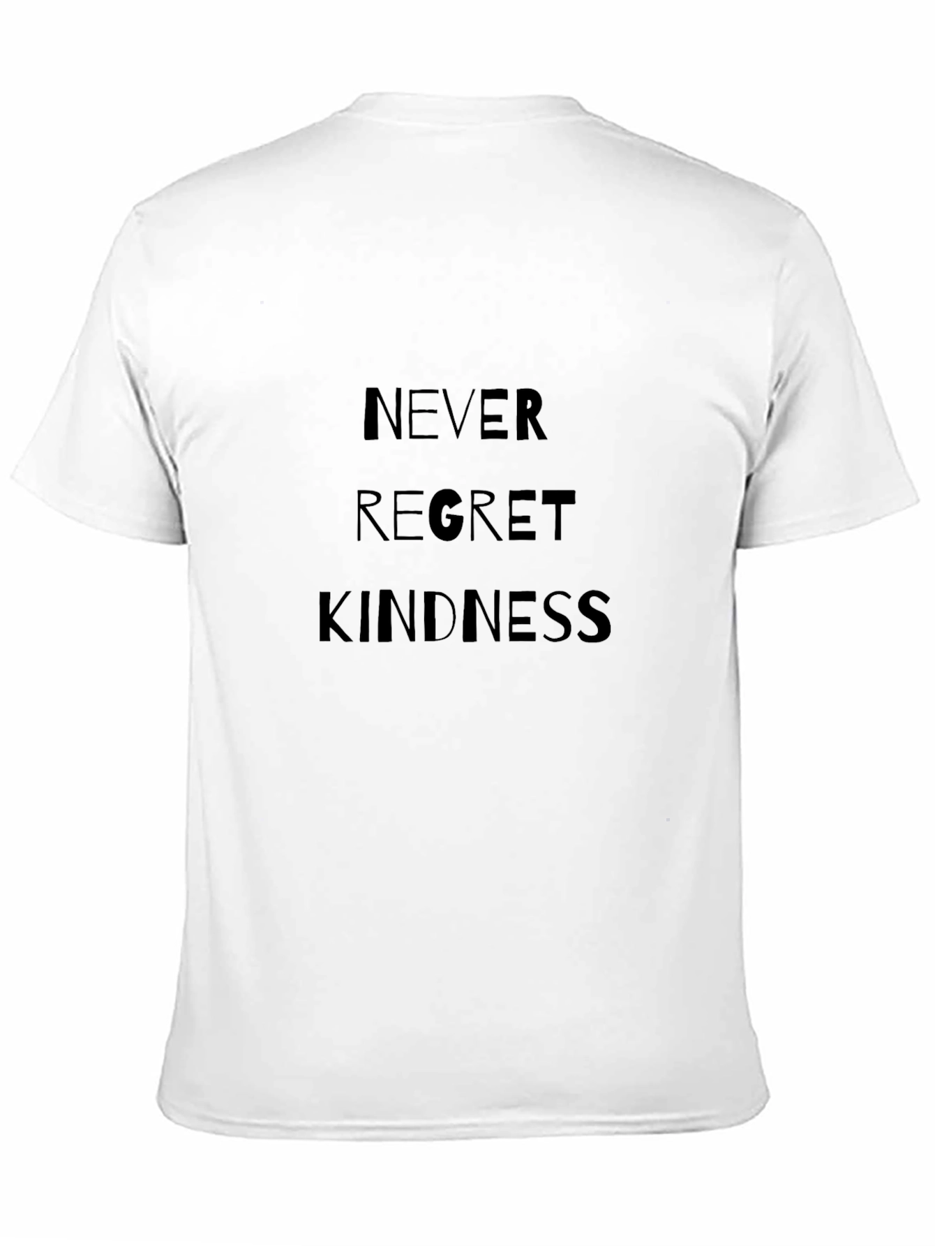 Never Regret Kindness Black T-Shirt